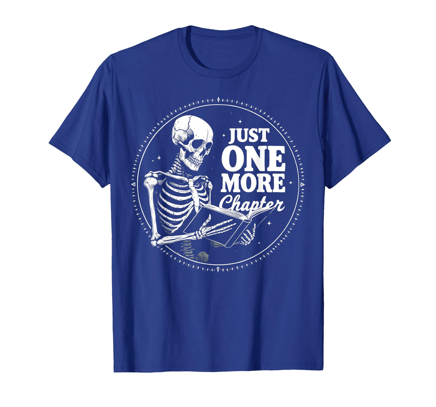 Book Lover Just One More Chapter Skeleton Halloween Party T-Shirt