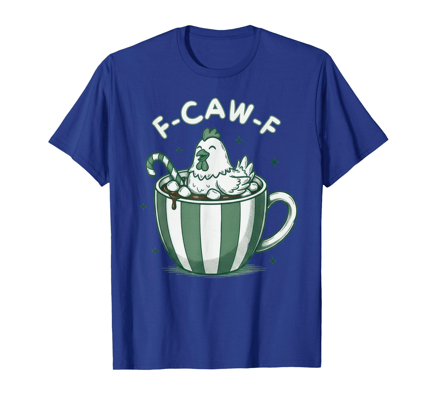 Xmas Quote Rooster Meme Christmas F-Caw-F Chicken FCAWF T-Shirt