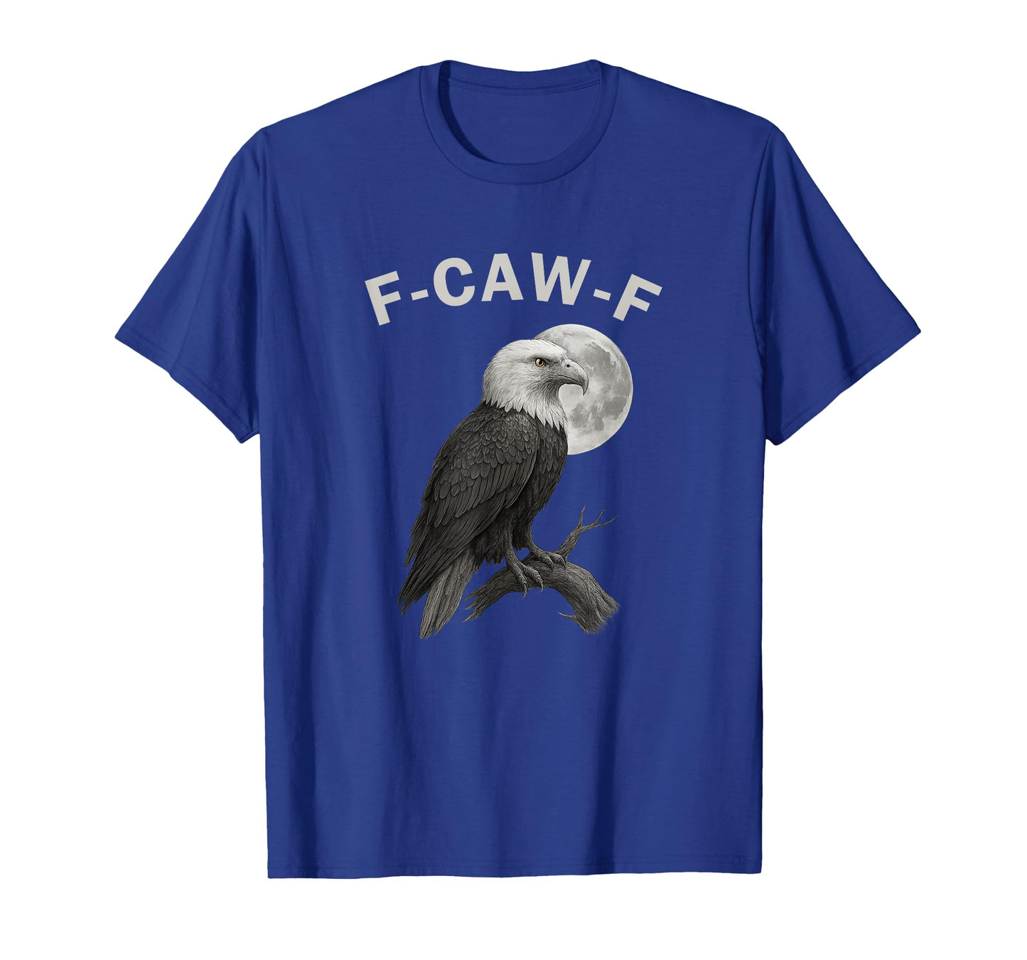 Eagle F-Caw-F Funny Black Bird Moon Gothic Adult Humor T-Shirt