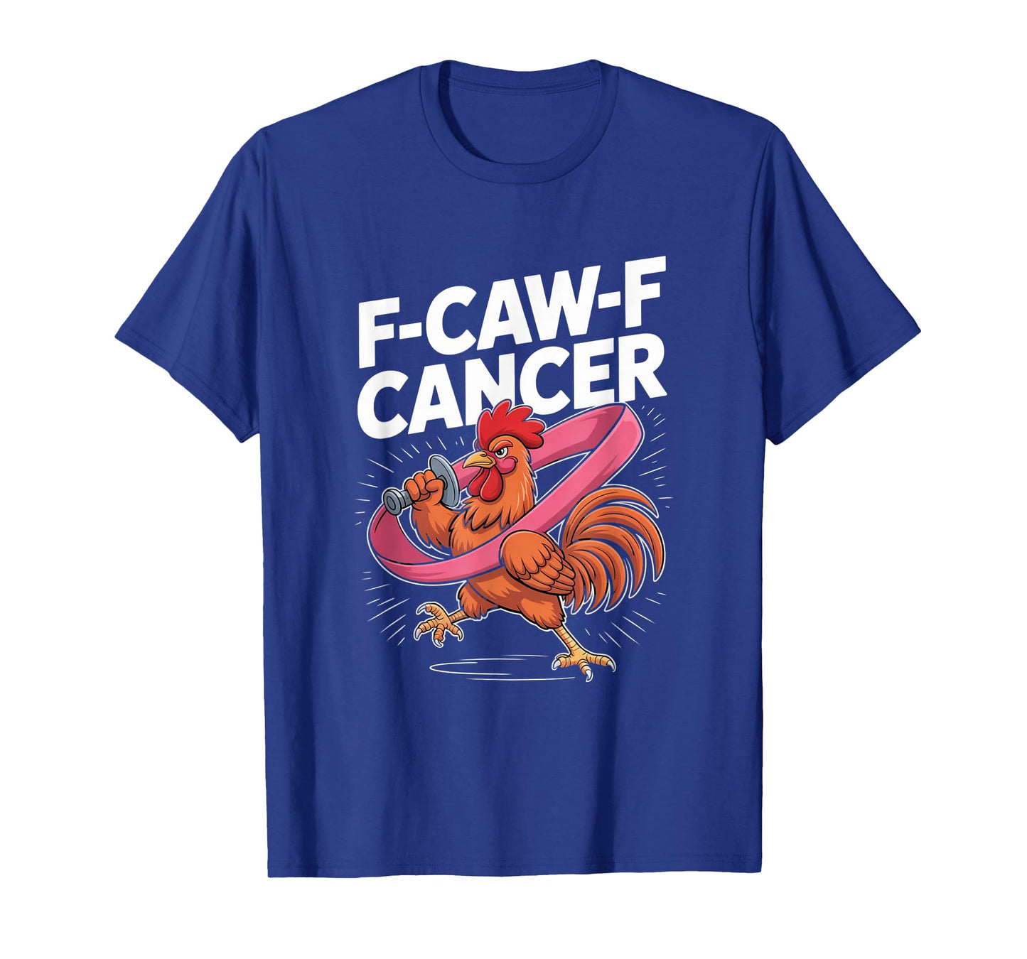 F-Caw-F Cancer Breast Cancer Awareness Accessories T-Shirt
