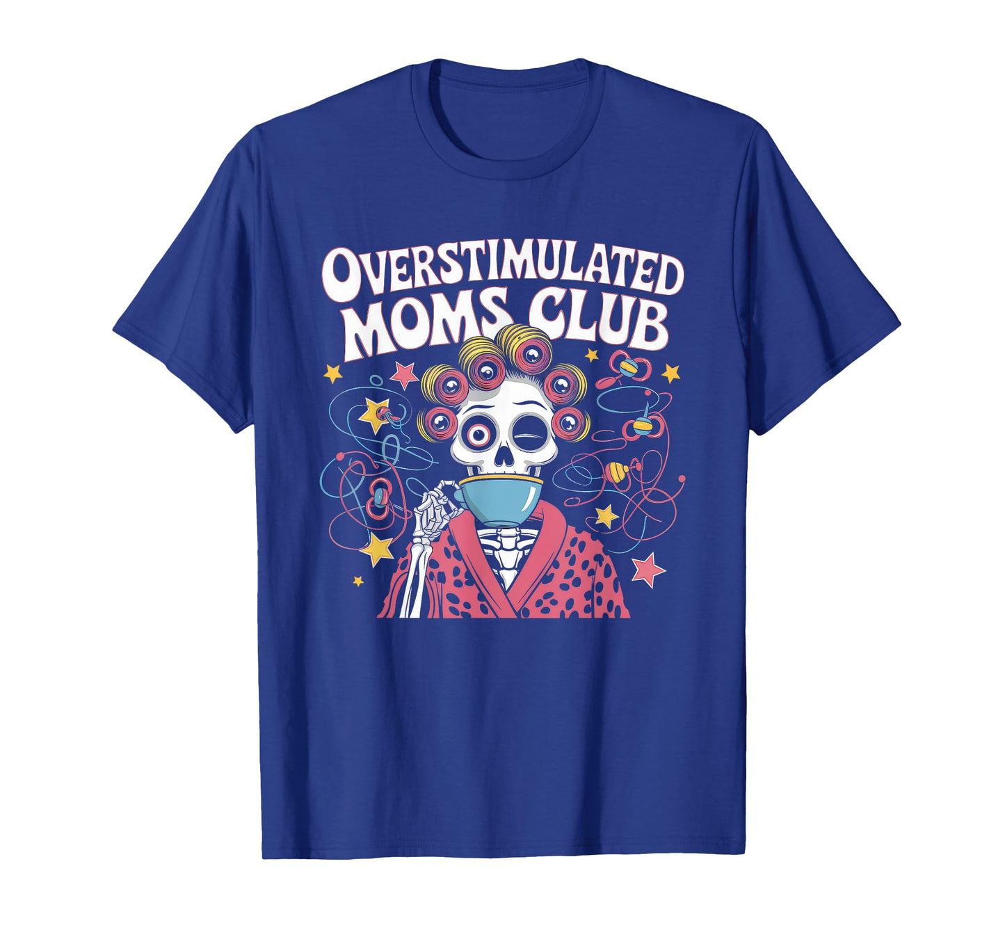 Overstimulated Moms Club Tshirt Mom Depression Mental Health T-Shirt