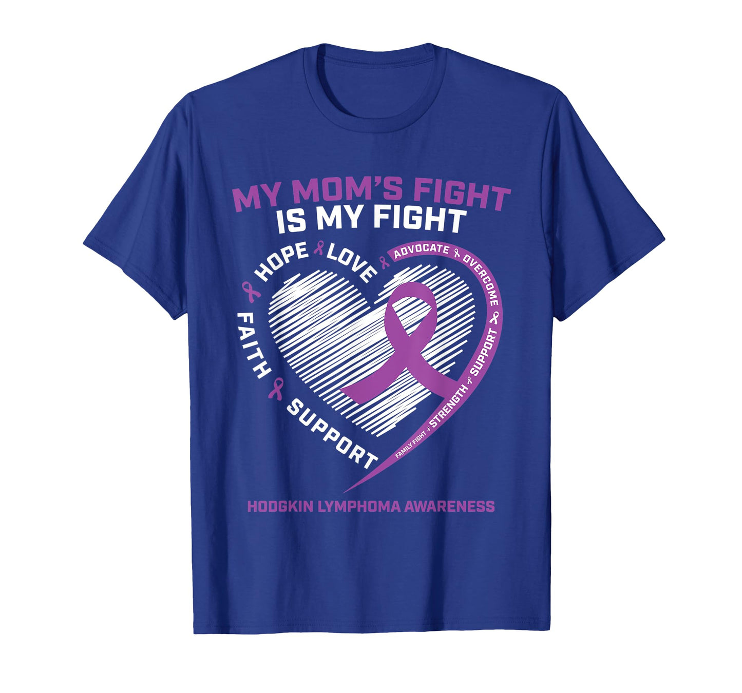 Gift Hodgkin Lymphoma Cancer Mom Hodgkins Lymphoma Awareness T-Shirt