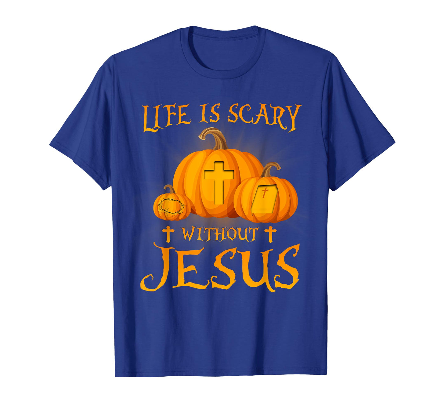 Life Is Scary without Jesus Halloween Pumpkin Christian T-Shirt