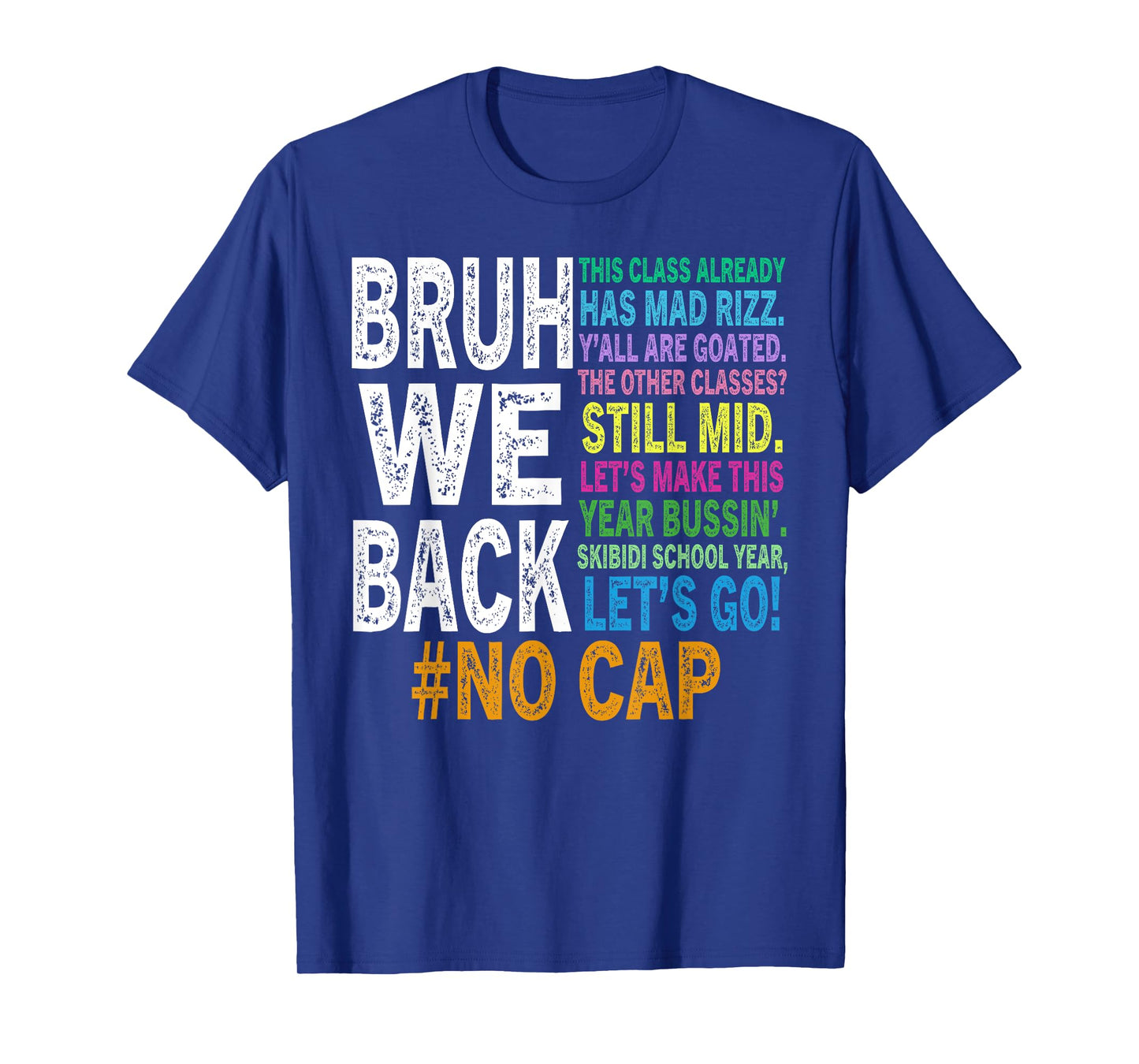 Bruh We Back Bruh No Cap We're Back Teacher Student T-Shirt