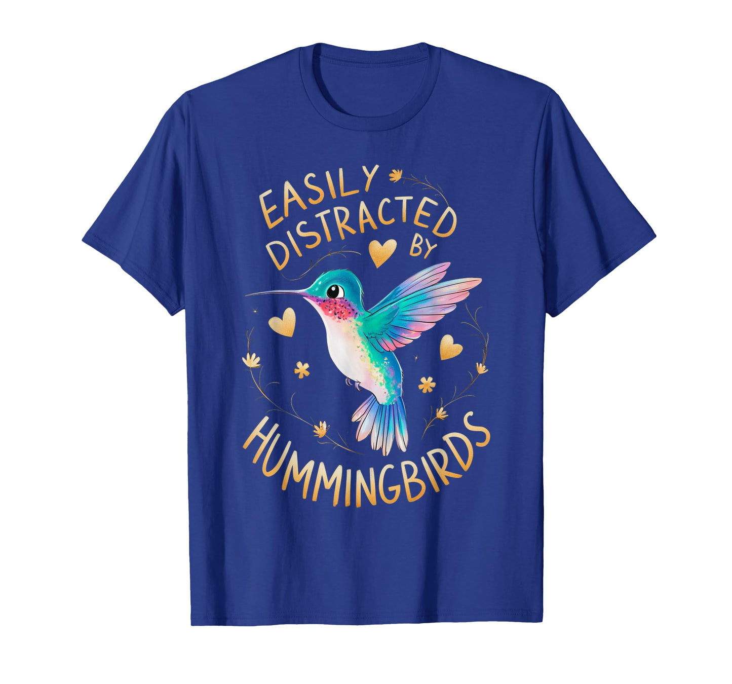 Easily Distracted By Hummingbirds T-Shirt