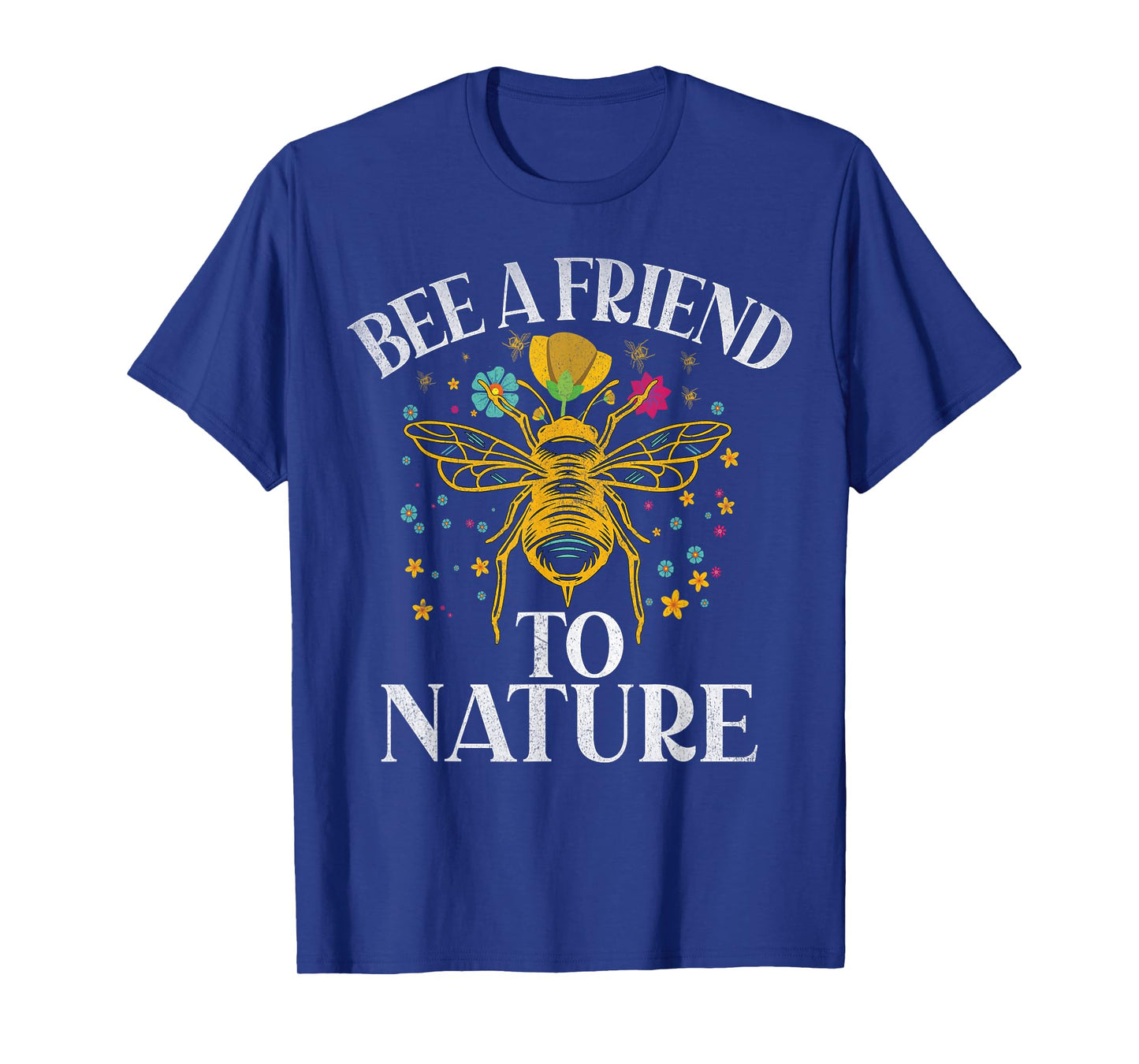 Bee a Friend to Nature Bee T-Shirt