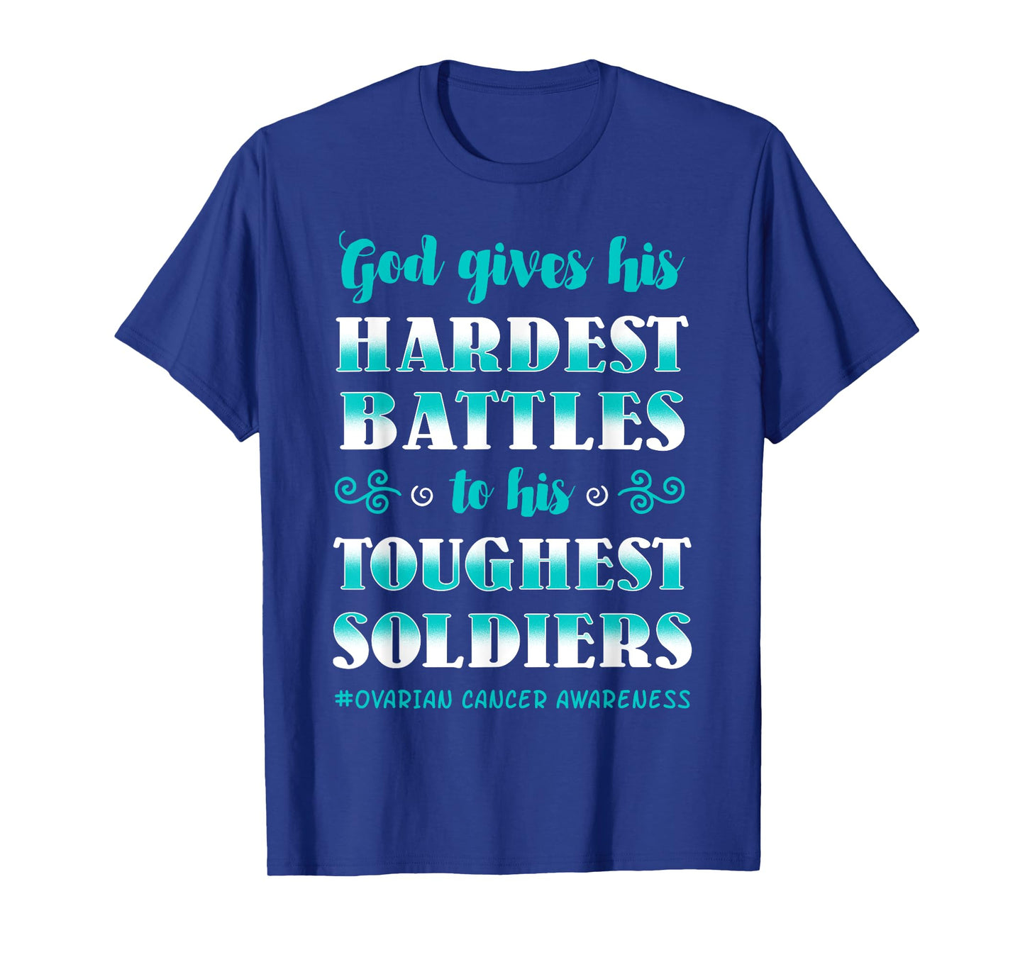 Ovarian Cancer Awareness Apparel Teal Carcinoma Gynecology T-Shirt