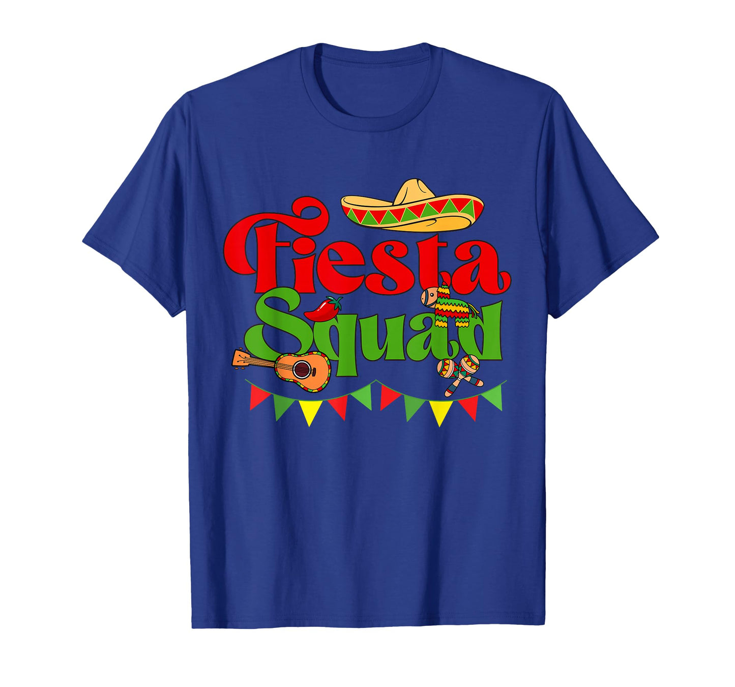 Down To Fiesta Design - Fiesta Squad T-Shirt
