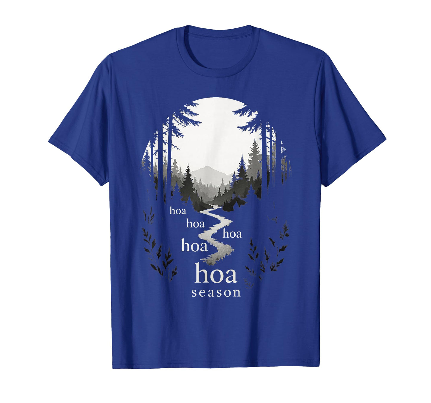 HOA HOA HOA HOA HOA Season Autumn Fall Forest Graphic T-Shirt