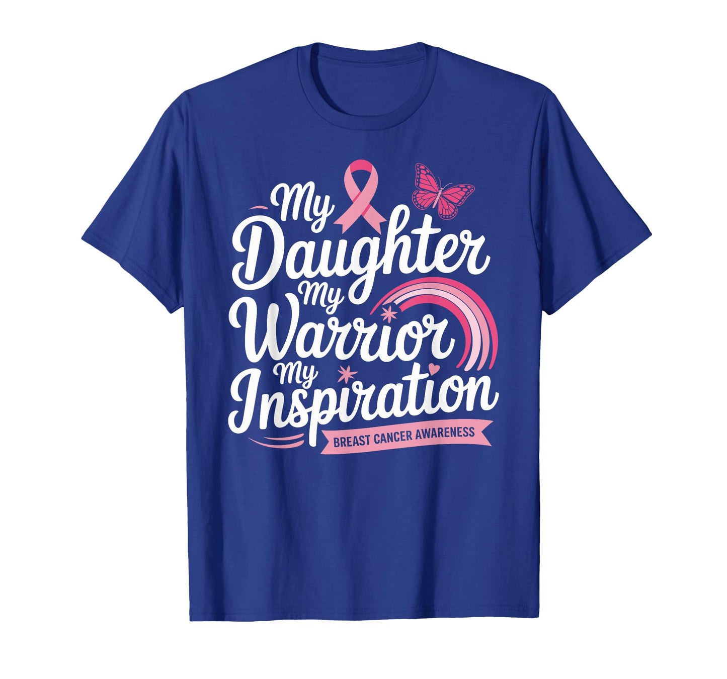 Daughter Breast Cancer Warrior T-Shirt