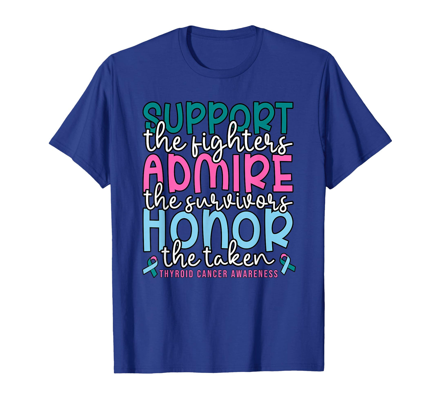 Cute Womens Teal Pink Blue Quote Thyroid Cancer Awareness T-Shirt