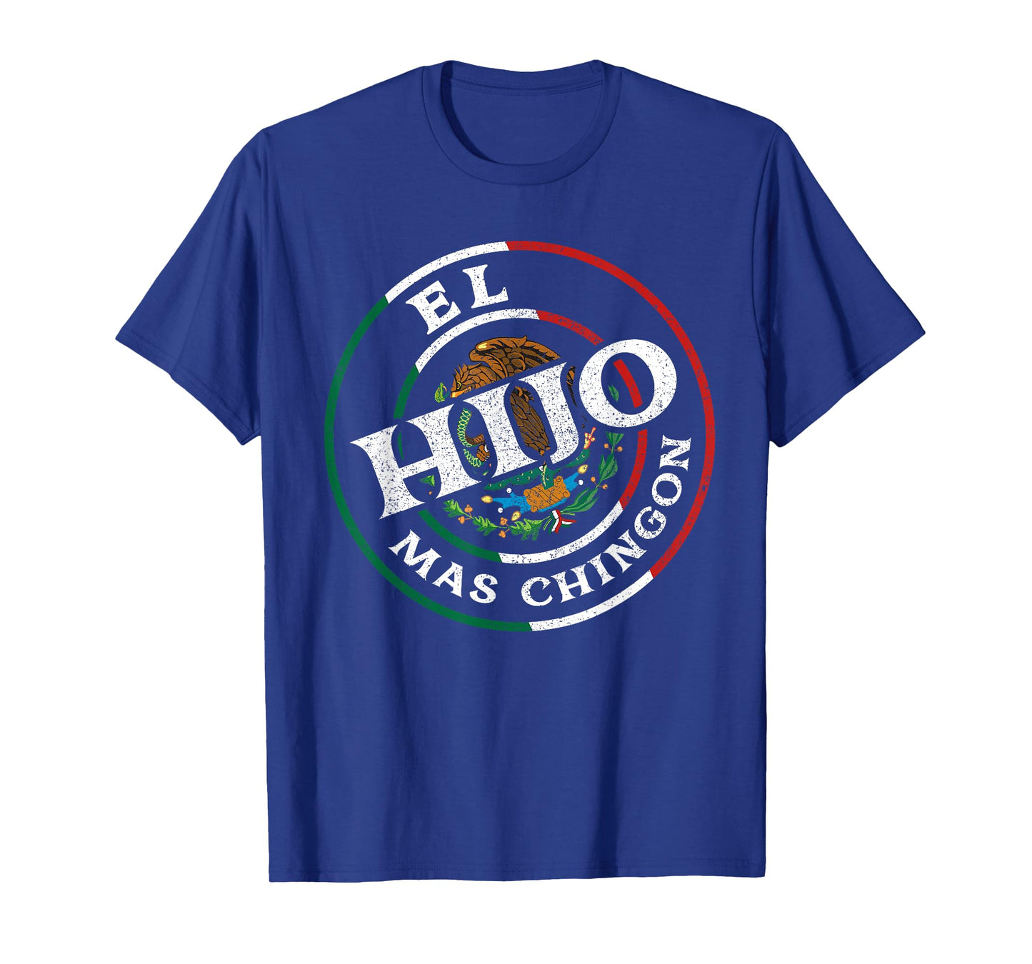 El Hijo Mas Chingon Best Son Ever Mexican Dad And Husband T-Shirt