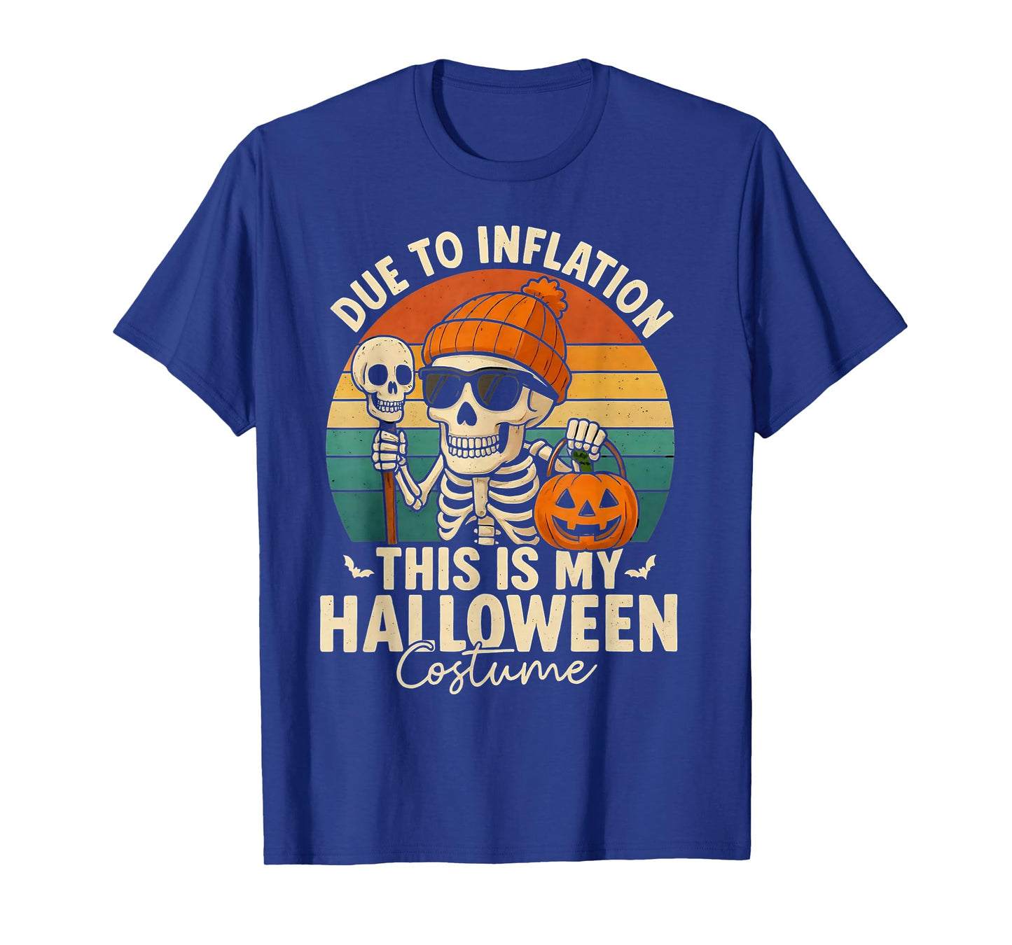 Due to Inflation This is My Halloween Costume Skeleton Humor T-Shirt