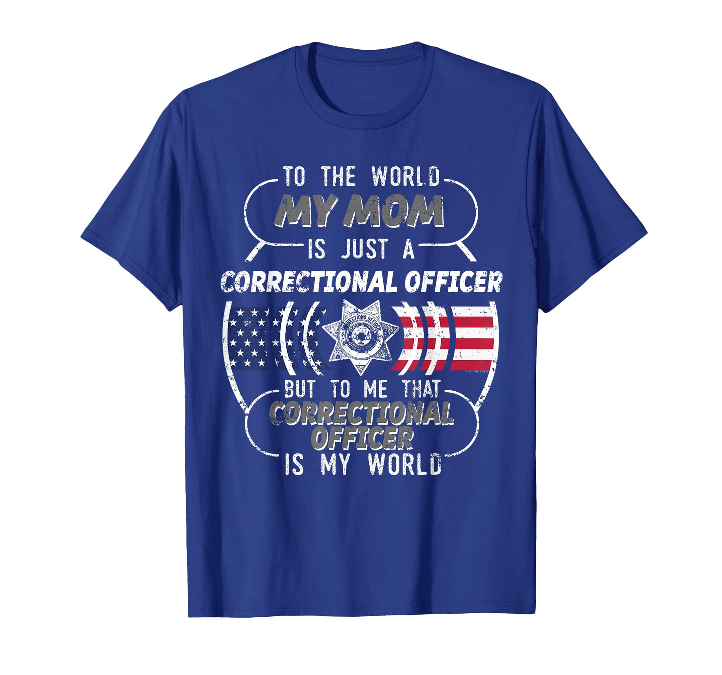 My Mom Correctional Officer Shirt Corrections Officer T-Shirt