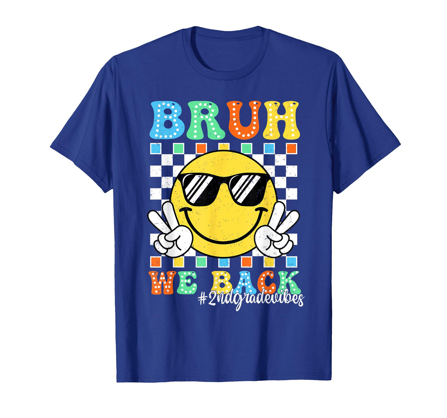 Bruh We Back 2nd Grade Vibes Back To School Smile Face Kids T-Shirt