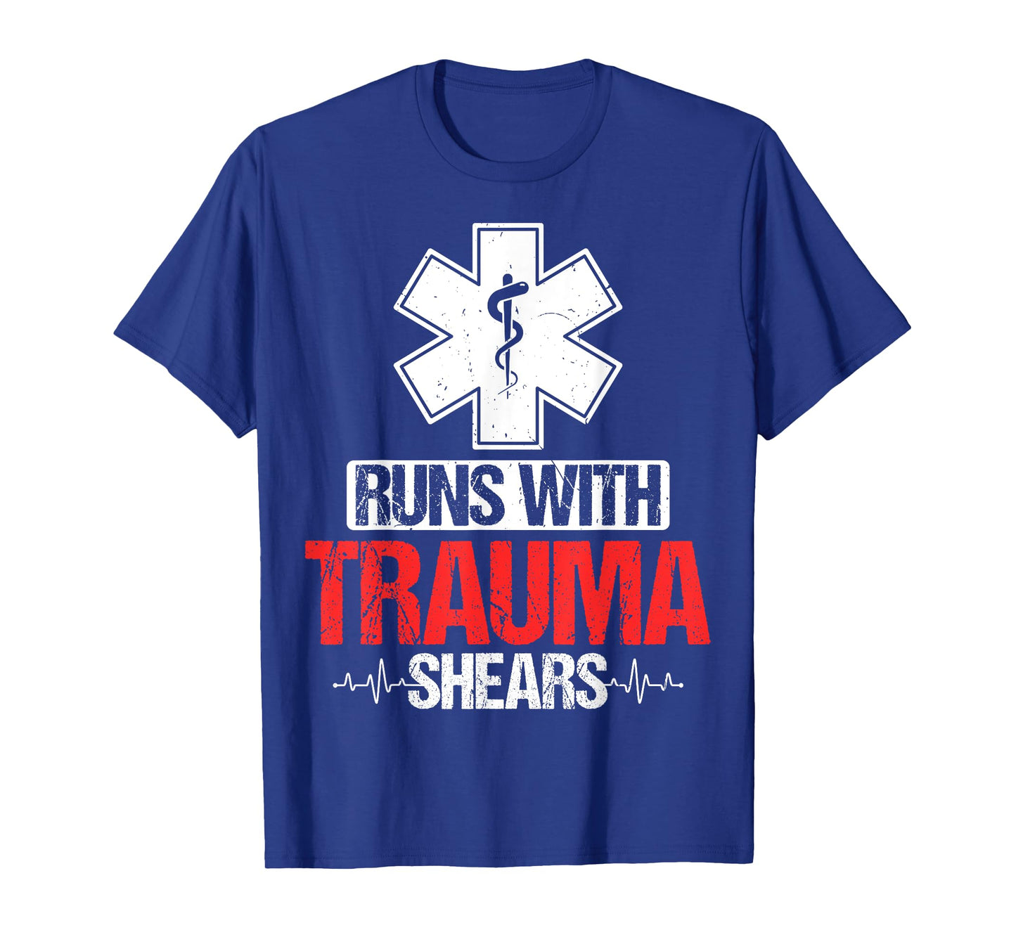Runs with Trauma Shears - Funny ER Trauma ICU Nursing Gifts T-Shirt