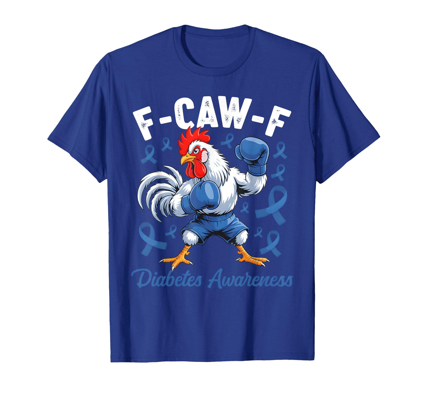 F-Caw-F Rooster Meme Chicken Humor Diabetes Awareness T-Shirt