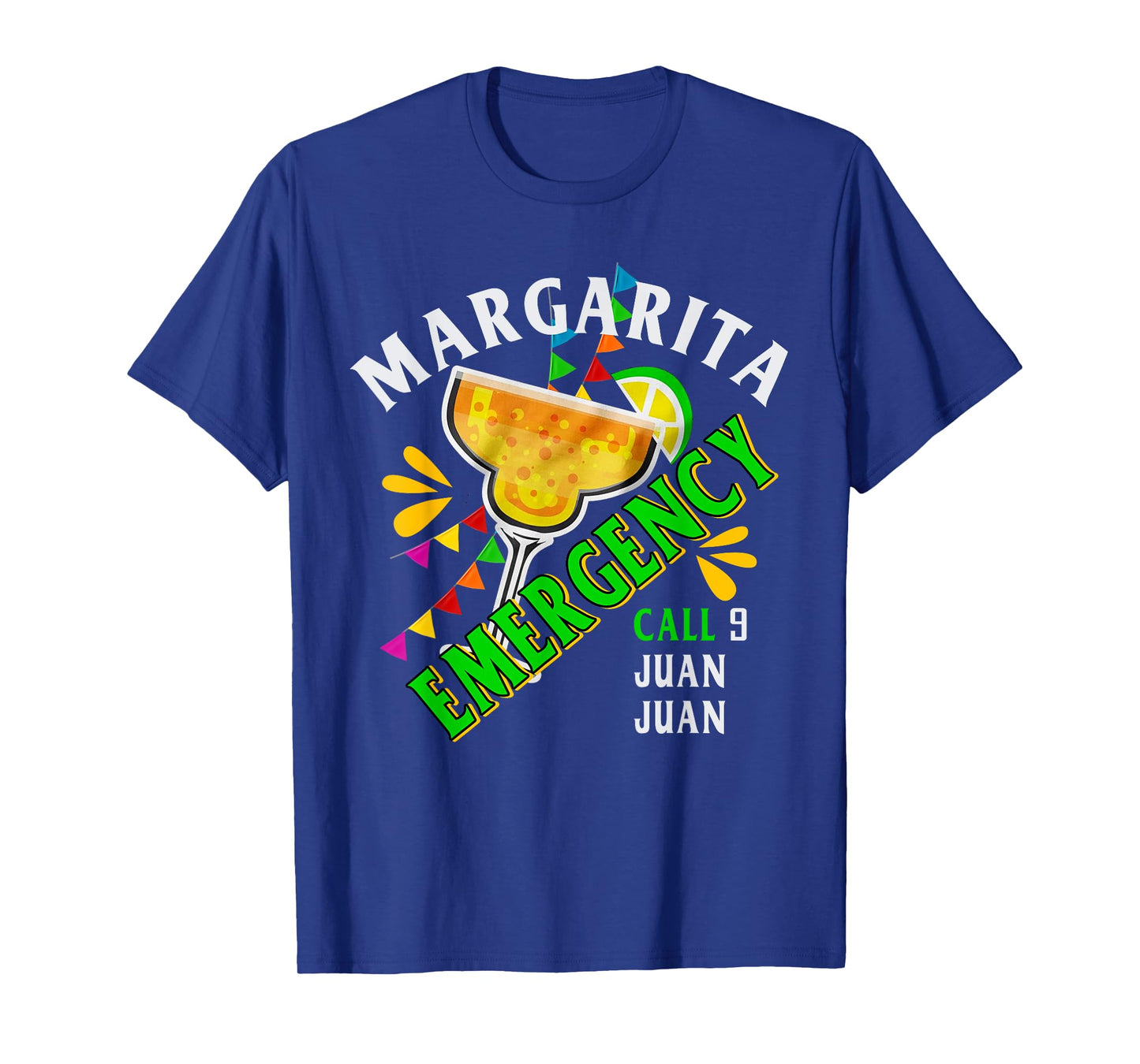 Margarita Emergency Call 9 Juan Juan T-Shirt