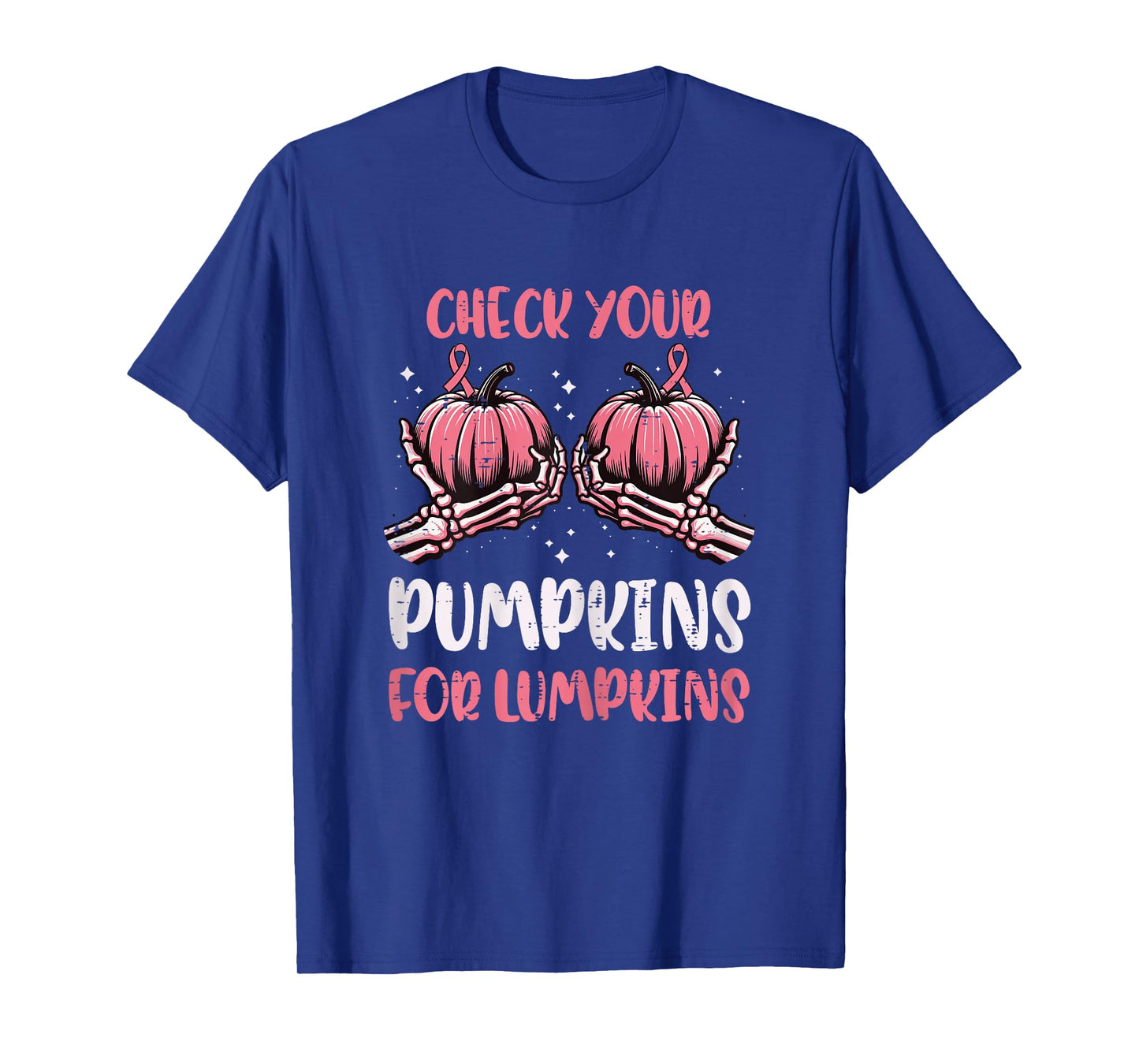 Breast Cancer Check Pumpkins Lumpkins Awareness Ribbon Women T-Shirt