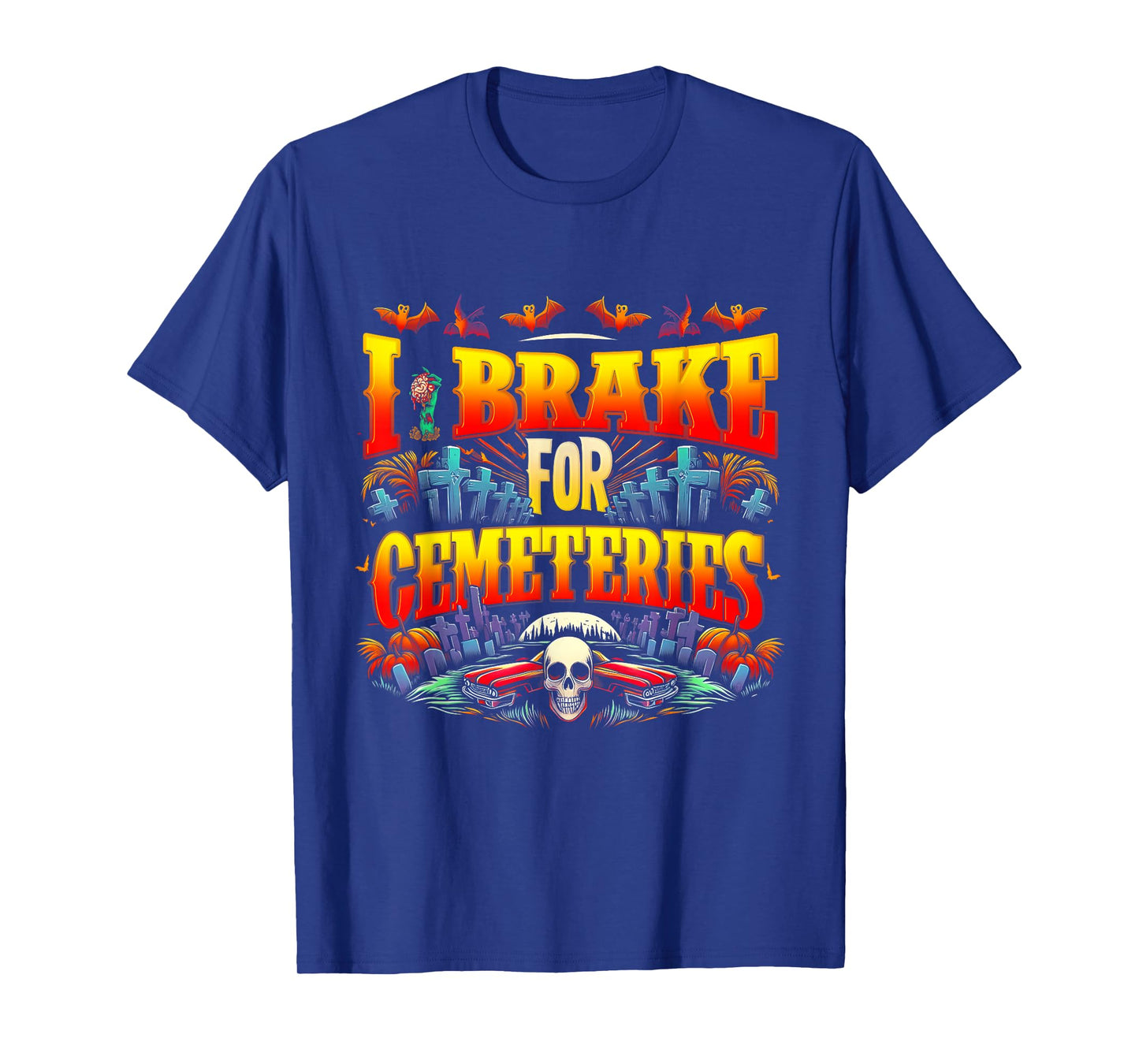 I Brake For Cemeteries Halloween Ghost Stories Supernatural T-Shirt