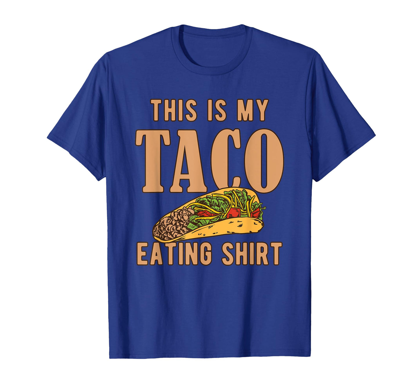 I Love Tacos Clothing - This is My Taco Eating T-Shirt