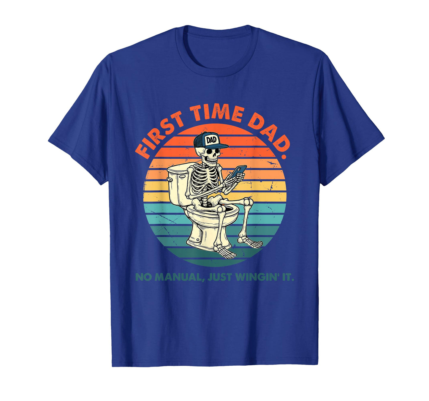 First Time Dad No Manual Just Wingin' It Skeleton Vintage T-Shirt
