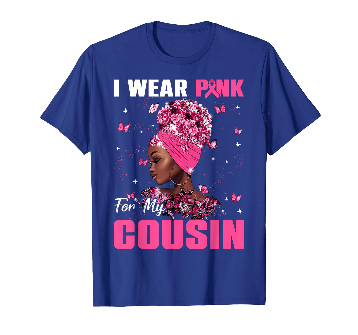 I Wear Pink For My Cousin Breast Cancer Awareness Afro Women T-Shirt