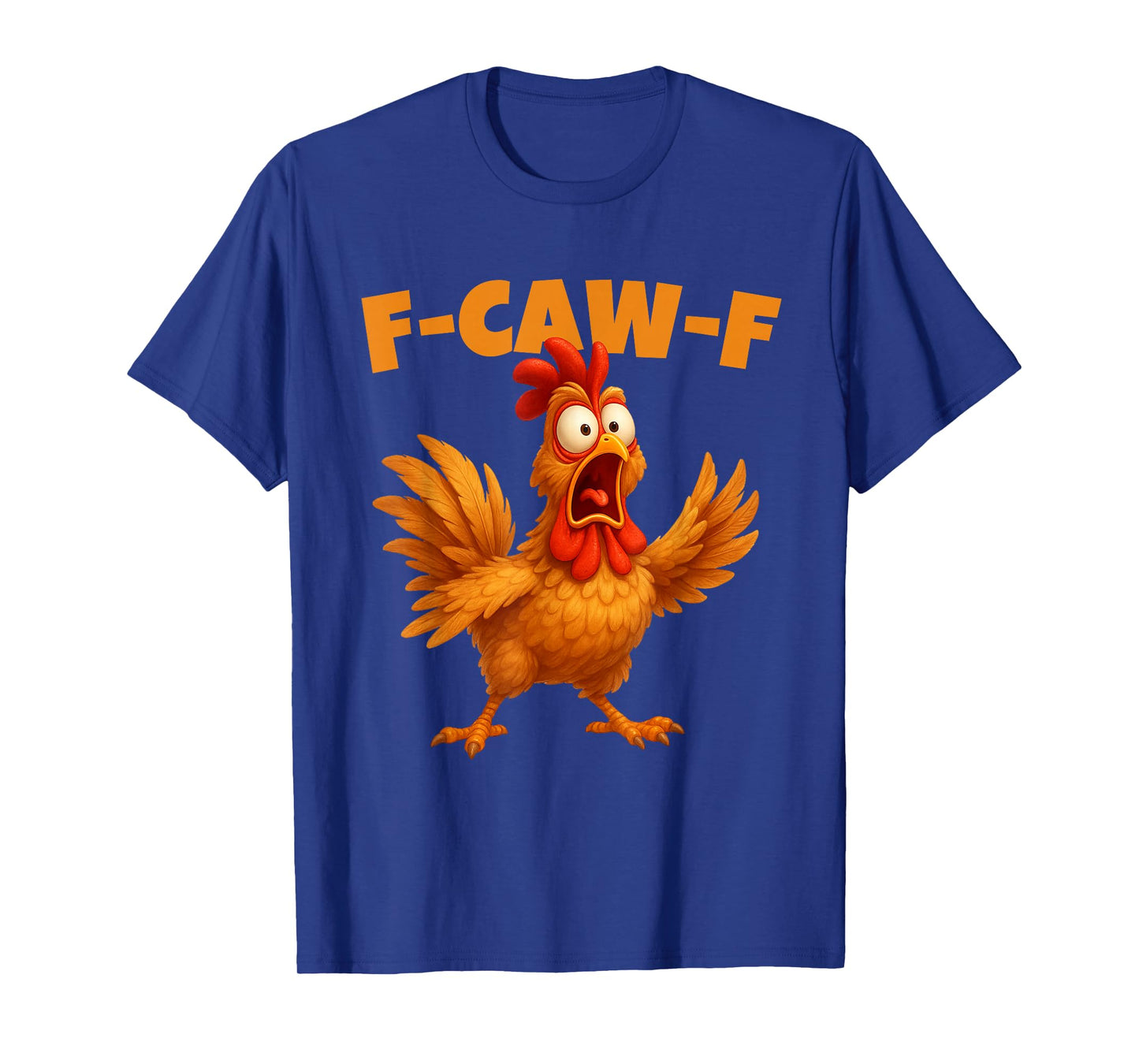 Funny Chicken Humor Quote Rooster Meme T-Shirt