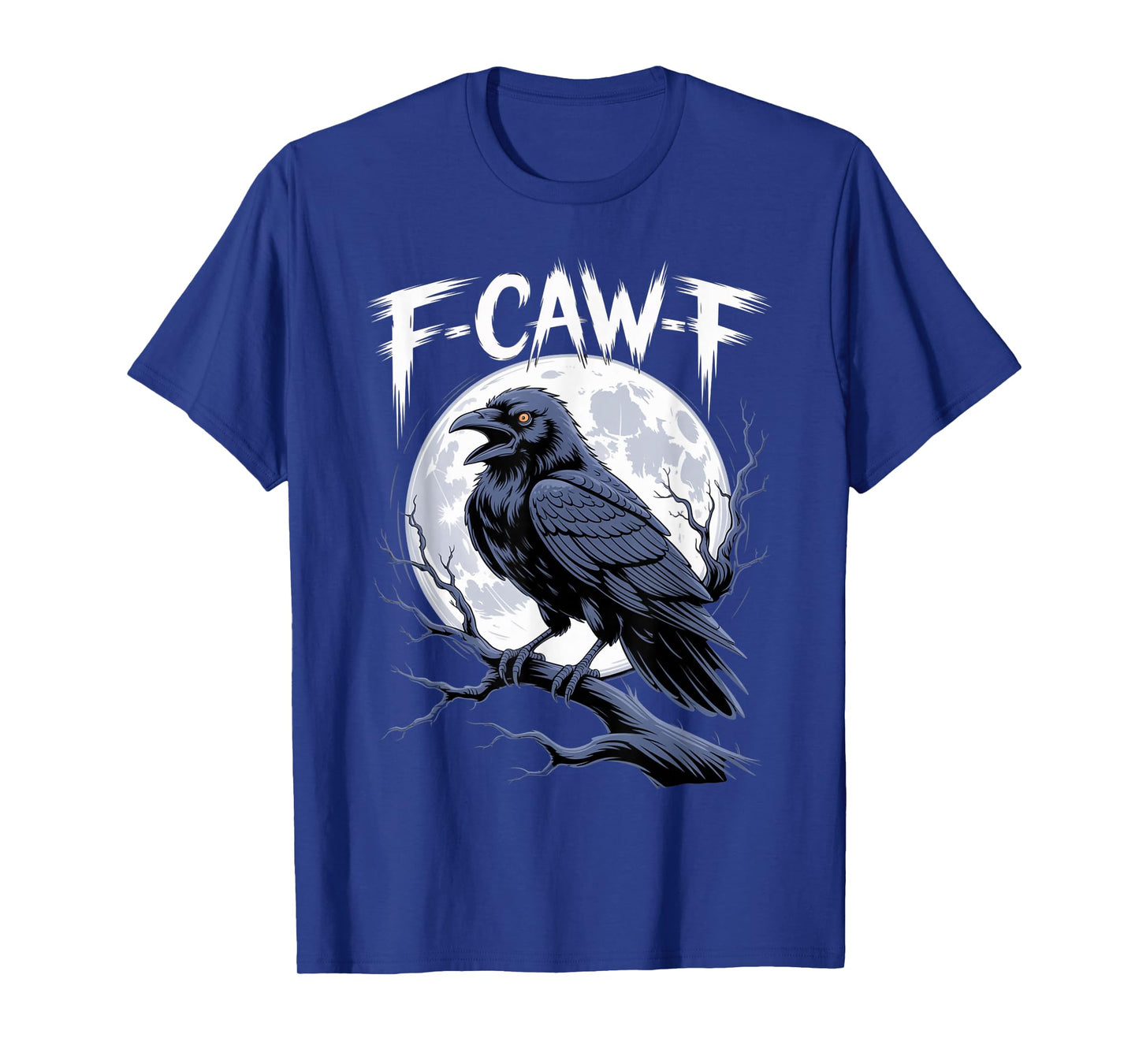 Funny Black Crow, F-Caw-F Black Bird Moon Gothic Adult Humor T-Shirt