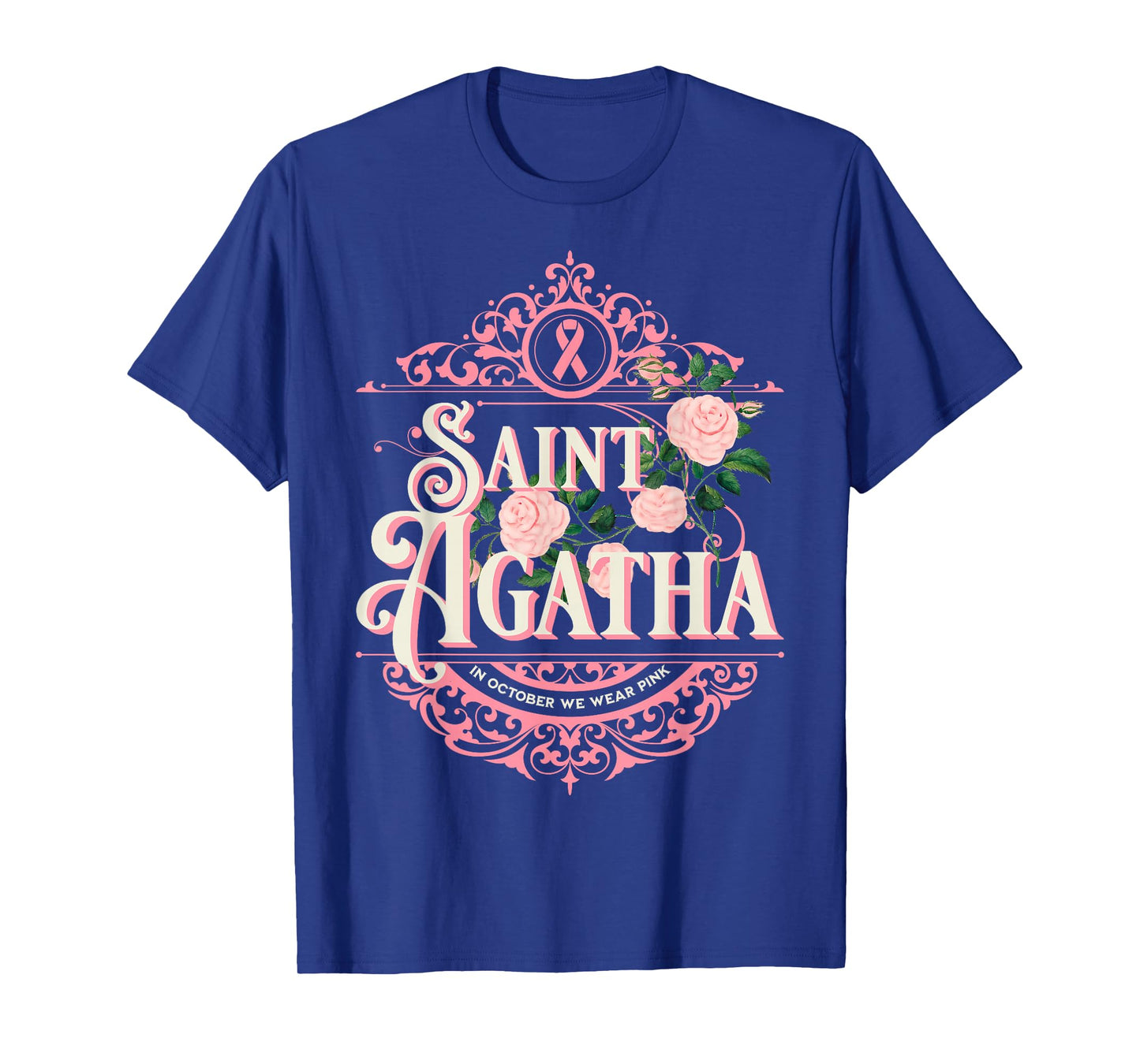 St Agatha In October We Wear Pink Breast Cancer Awareness T-Shirt