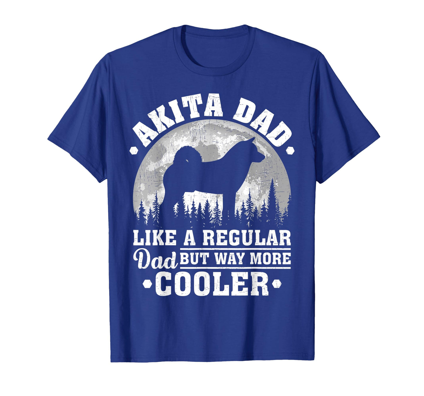 Akita Dad Like A Regular Dad Funny Akita Dog Father's Day Men T-Shirt