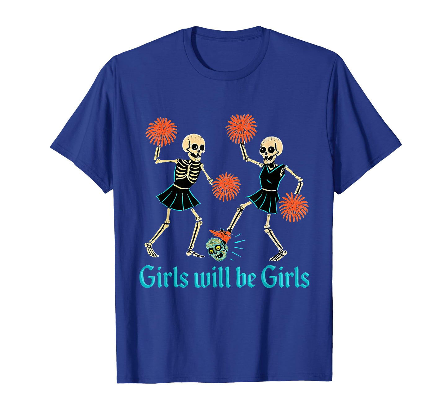 Girl Will Be Girls Dancing sketelons Funny Halloween T-Shirt