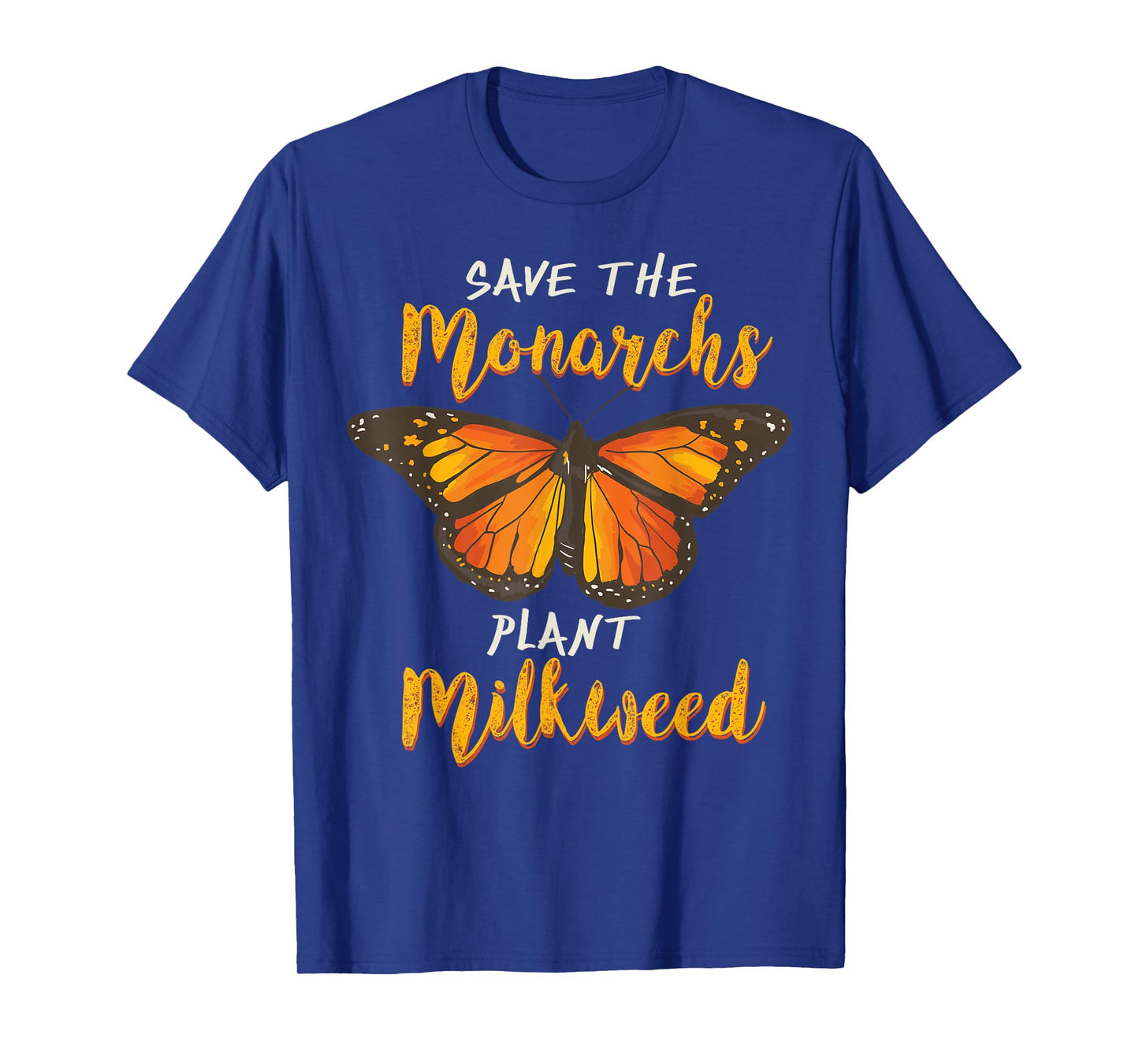 Save The Monarchs Plant More Milkweed Butterfly Gift T-Shirt