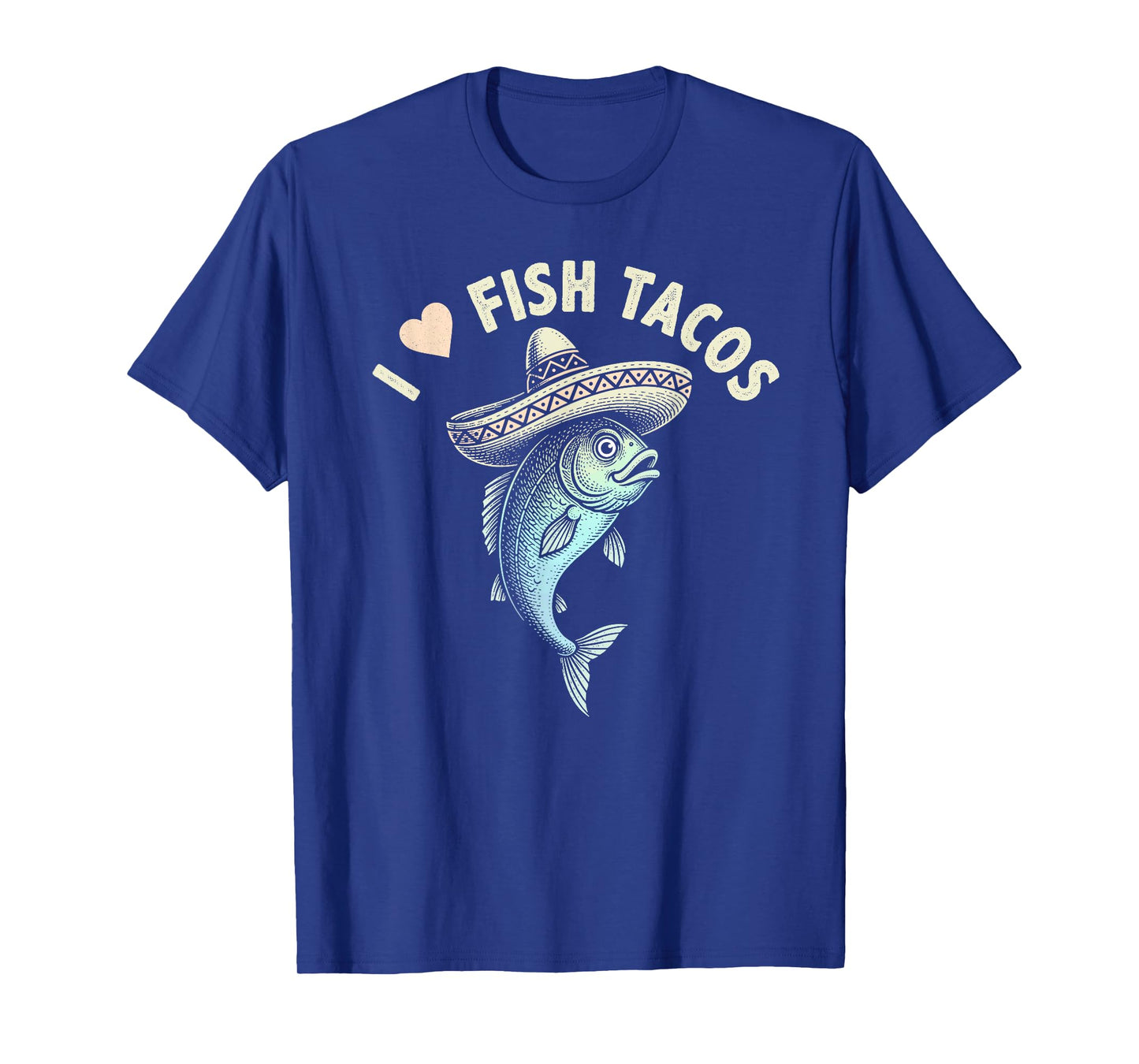 Funny Fish Taco tee - I Love Fish Tacos Mexican Food Lover T-Shirt