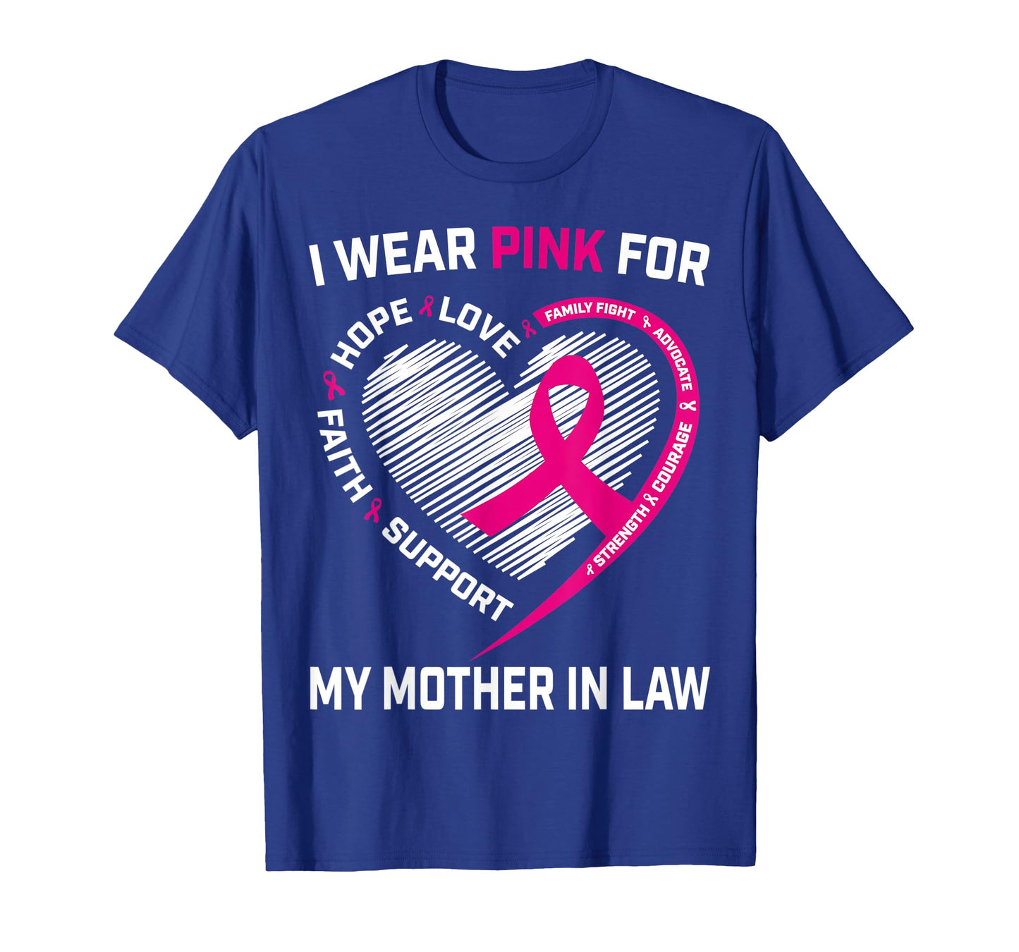 I Wear Pink For My Mother In Law Breast Cancer Awareness T-Shirt