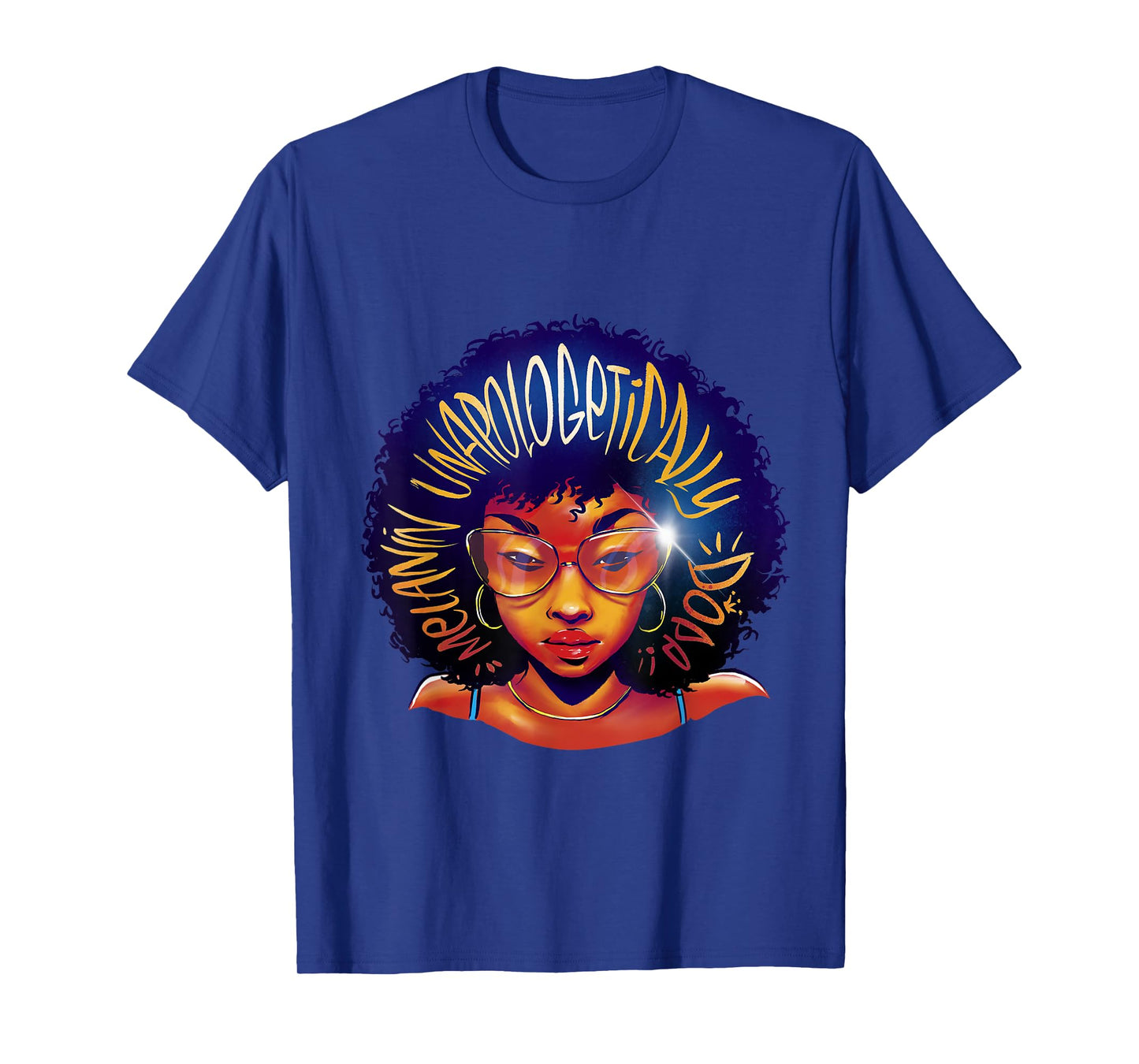 Unapologetically Dope Black History Month Strong Men Women T-Shirt