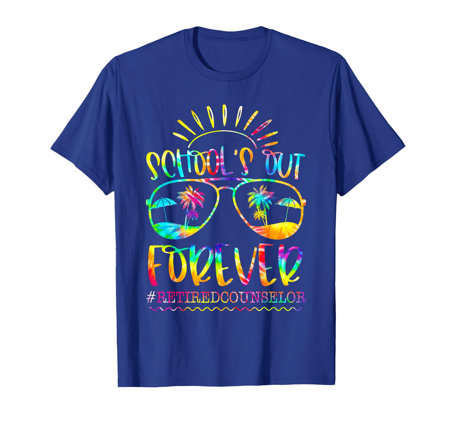 Schools Out Forever Retired Counselor Retirement Tie Dye T-Shirt