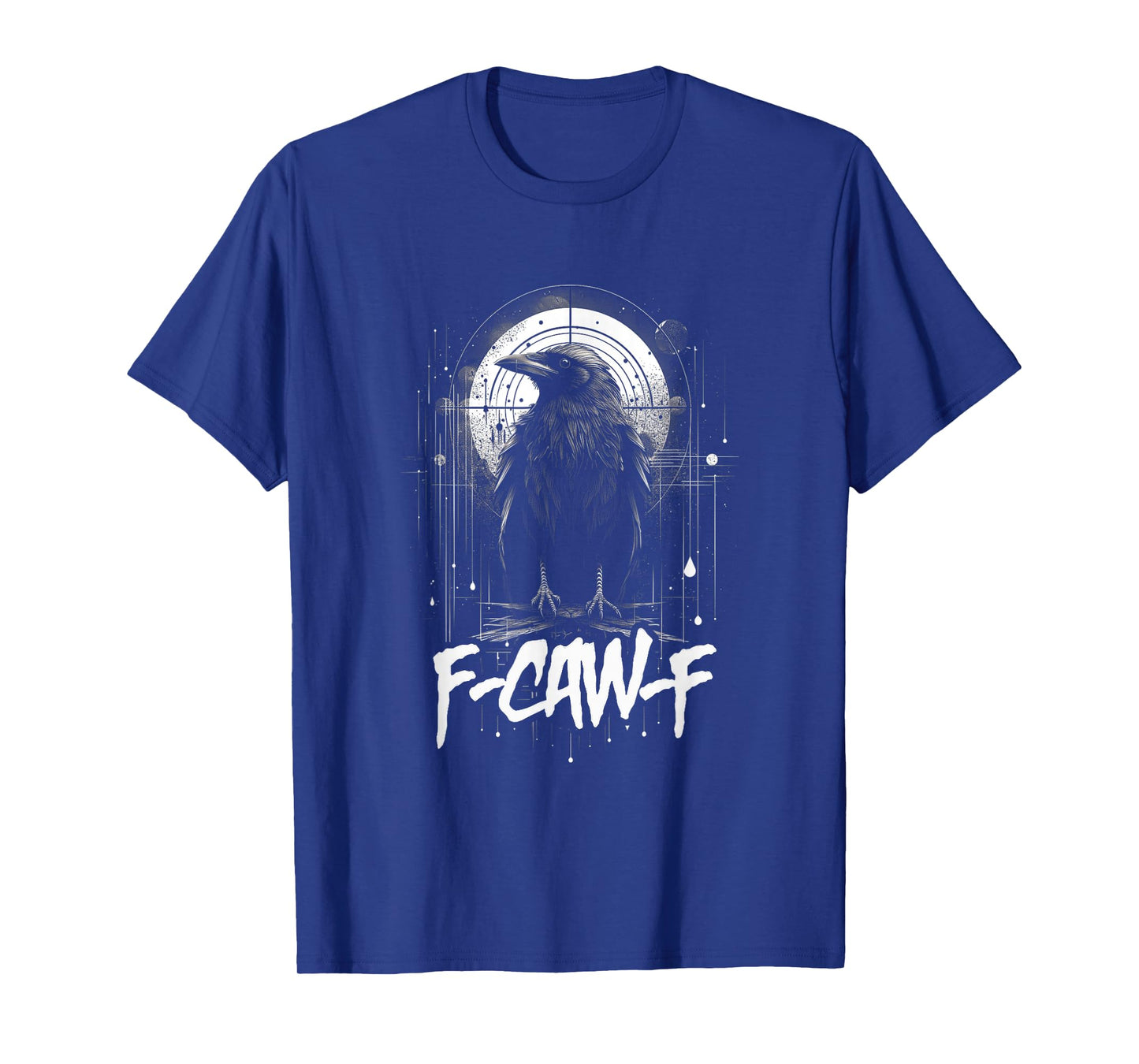 F-Caw-F Funny Crow Black Crow Moonlit Raven Meme Sarcasm T-Shirt