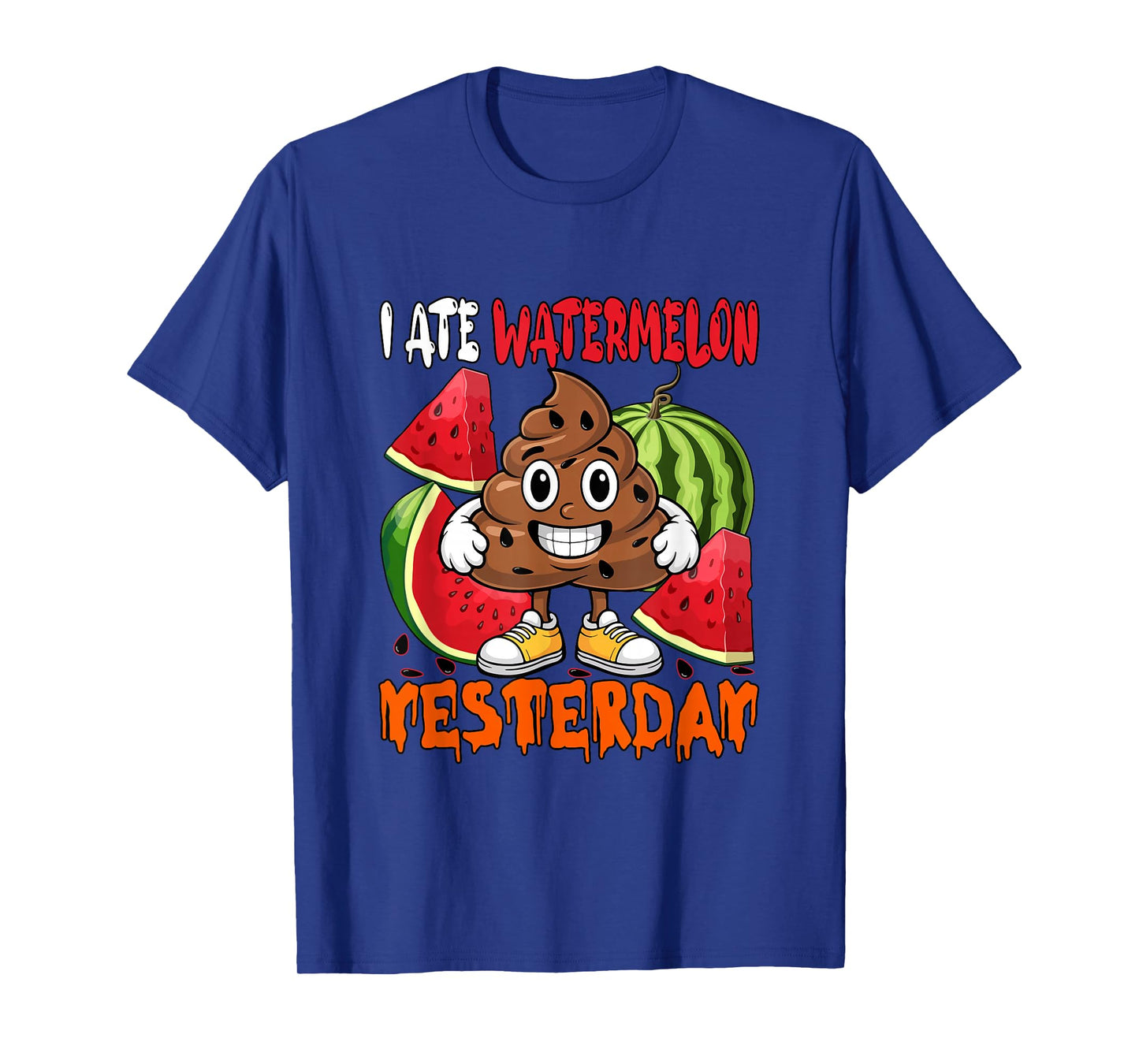 I Ate Watermelon Yesterday Sarcastic Costume Halloween Poop T-Shirt