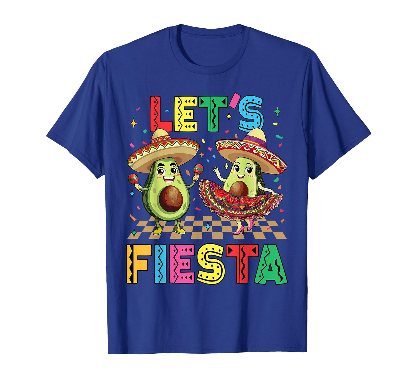 Cinco De Mayo Let's Fiesta Mexican Funny Avocado Men Women T-Shirt
