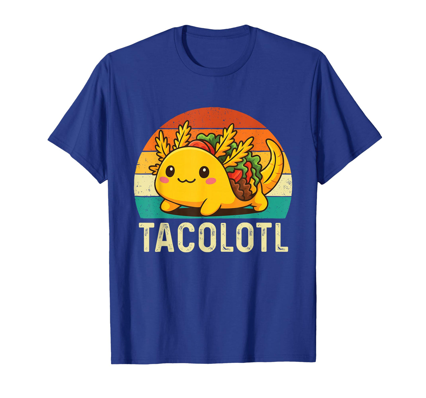 Tacolotl - Taco Lover Mexican Food Cinco de Mayo T-Shirt