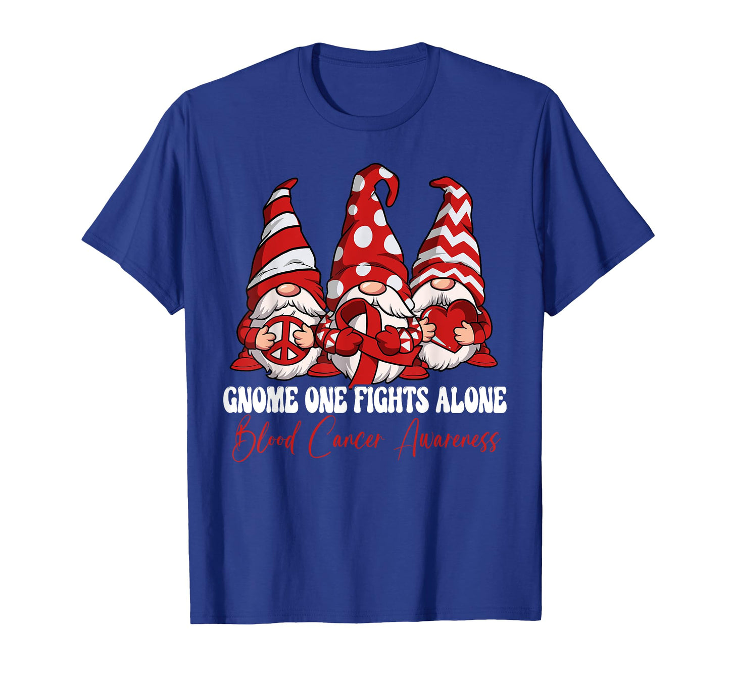 Gnome One Fights Alone Blood Cancer Awareness T-Shirt