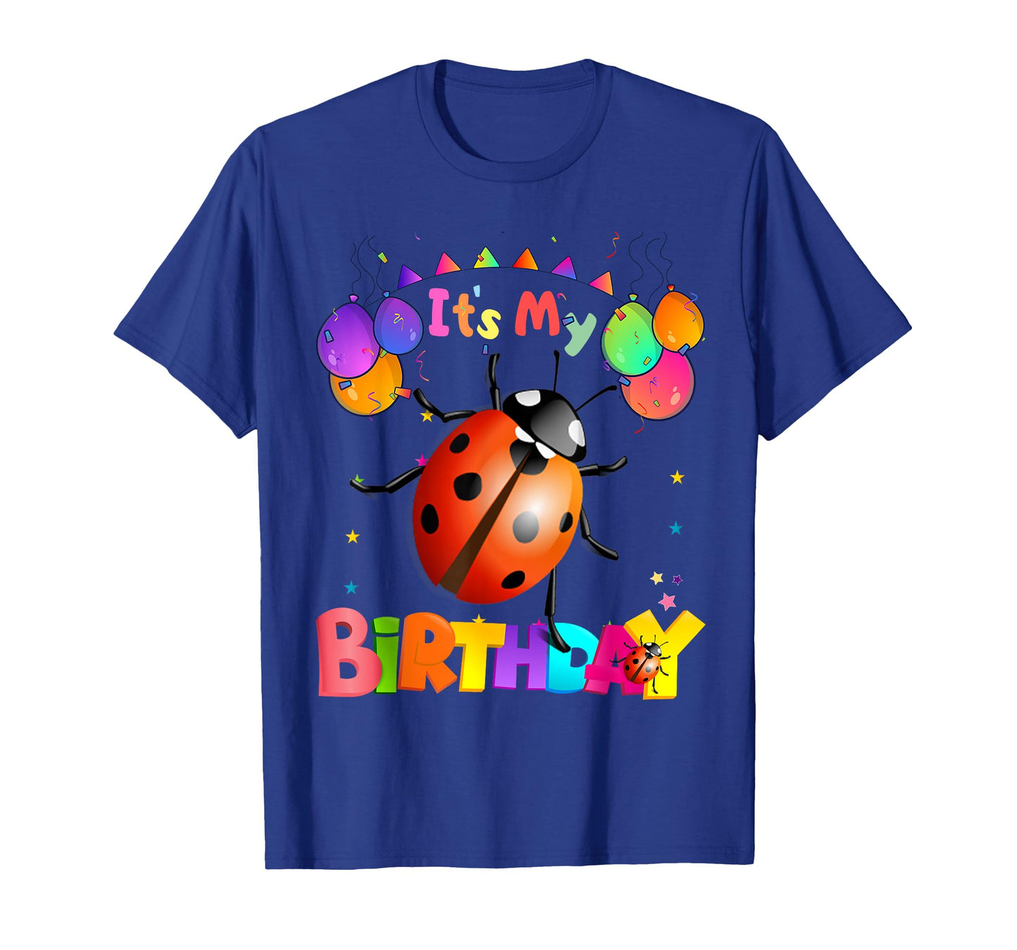 ladybug Birthday Happy Birthday Love ladybug T-Shirt
