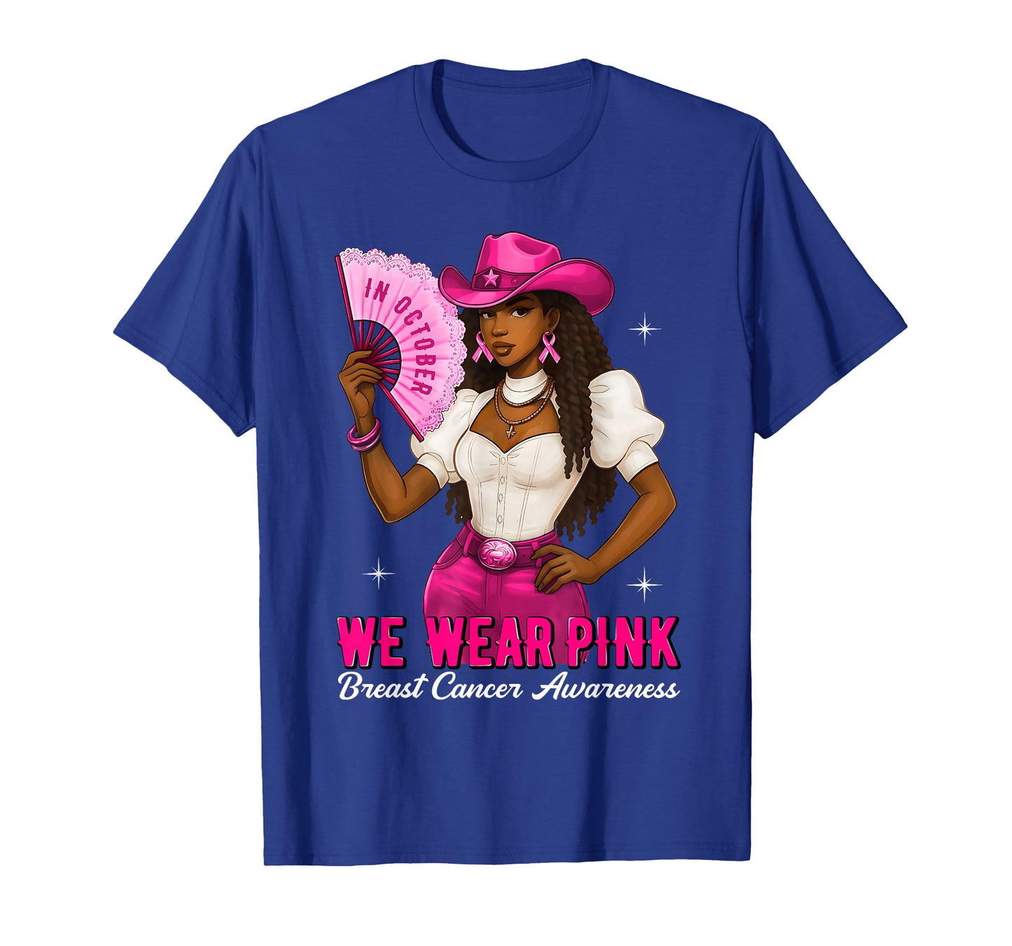 Cowgirl Black Woman We Wear Pink Breast Cancer Awareness T-Shirt