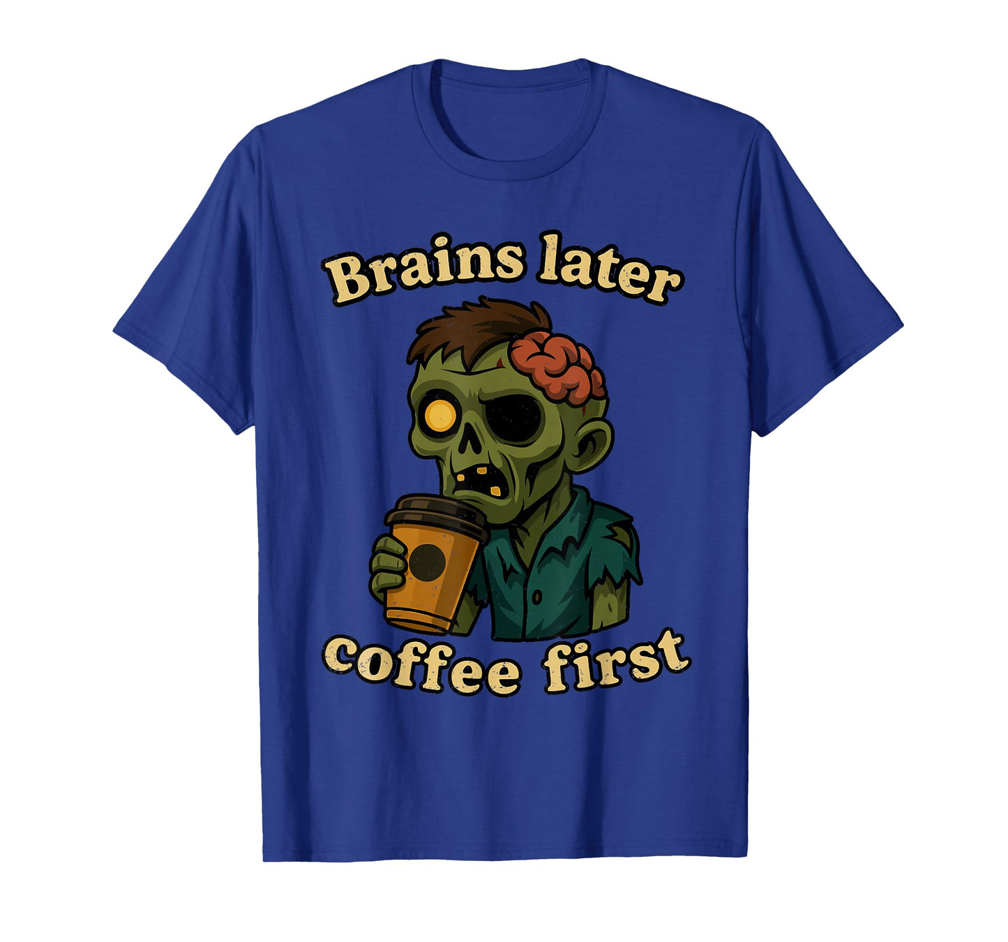 Coffee First Halloween Funny Zombie Monster Caffeine Lover T-Shirt