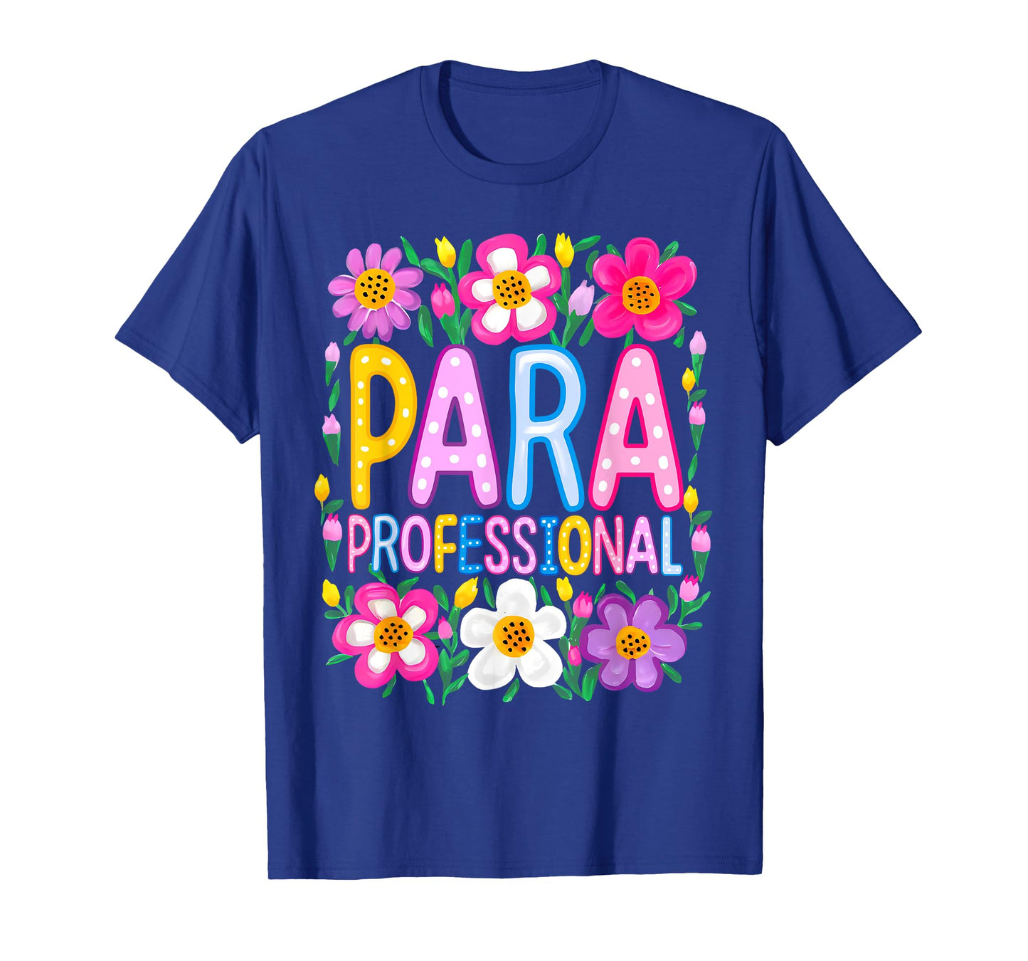 Paraprofessional Para Teacher Back To School Happy First Day T-Shirt