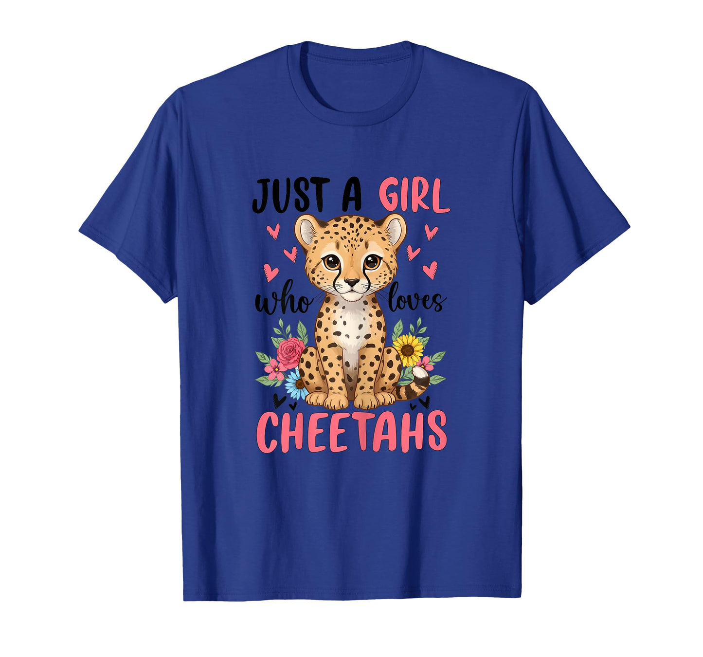 Just a Girl Who Loves Cheetahs T-Shirt