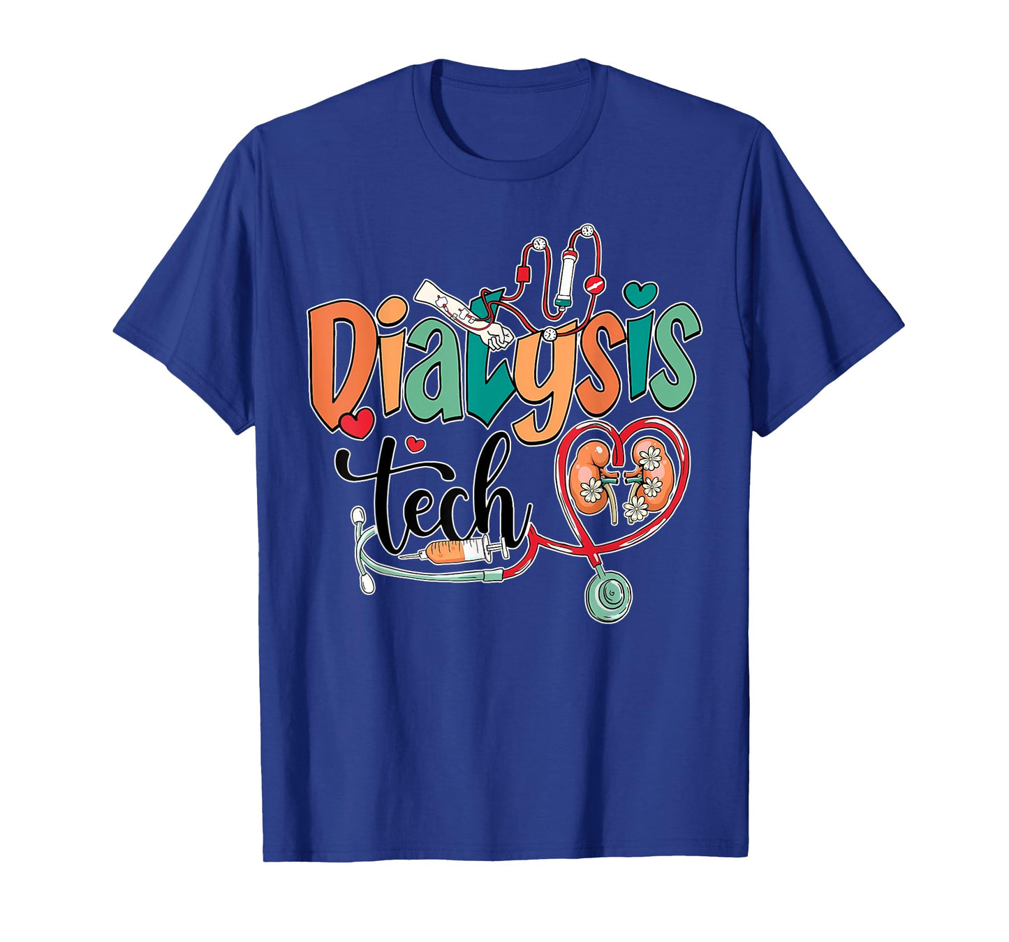 Dialysis Tech Kidney Team Tech Nurse Stethoscope RN Flower T-Shirt