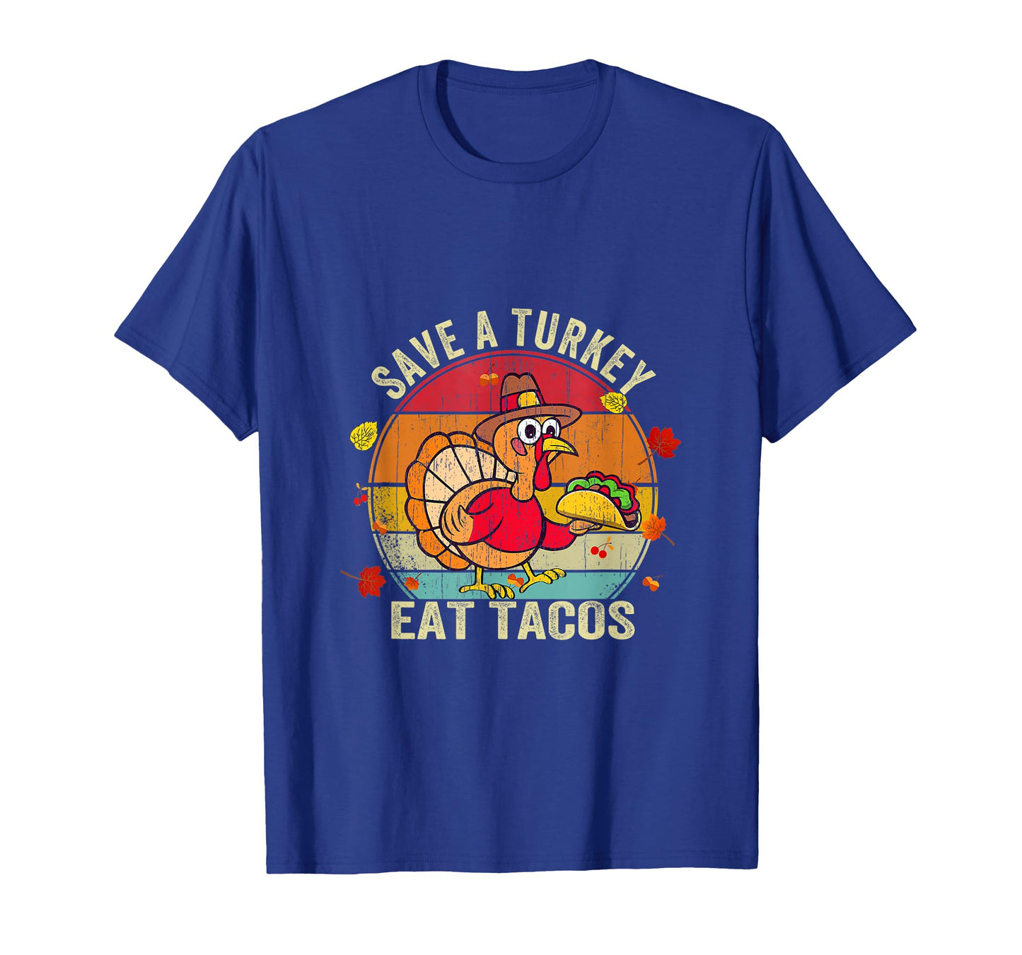 Save A Turkey Eat Tacos Mexican Turkey Thanksgiving Dinner T-Shirt