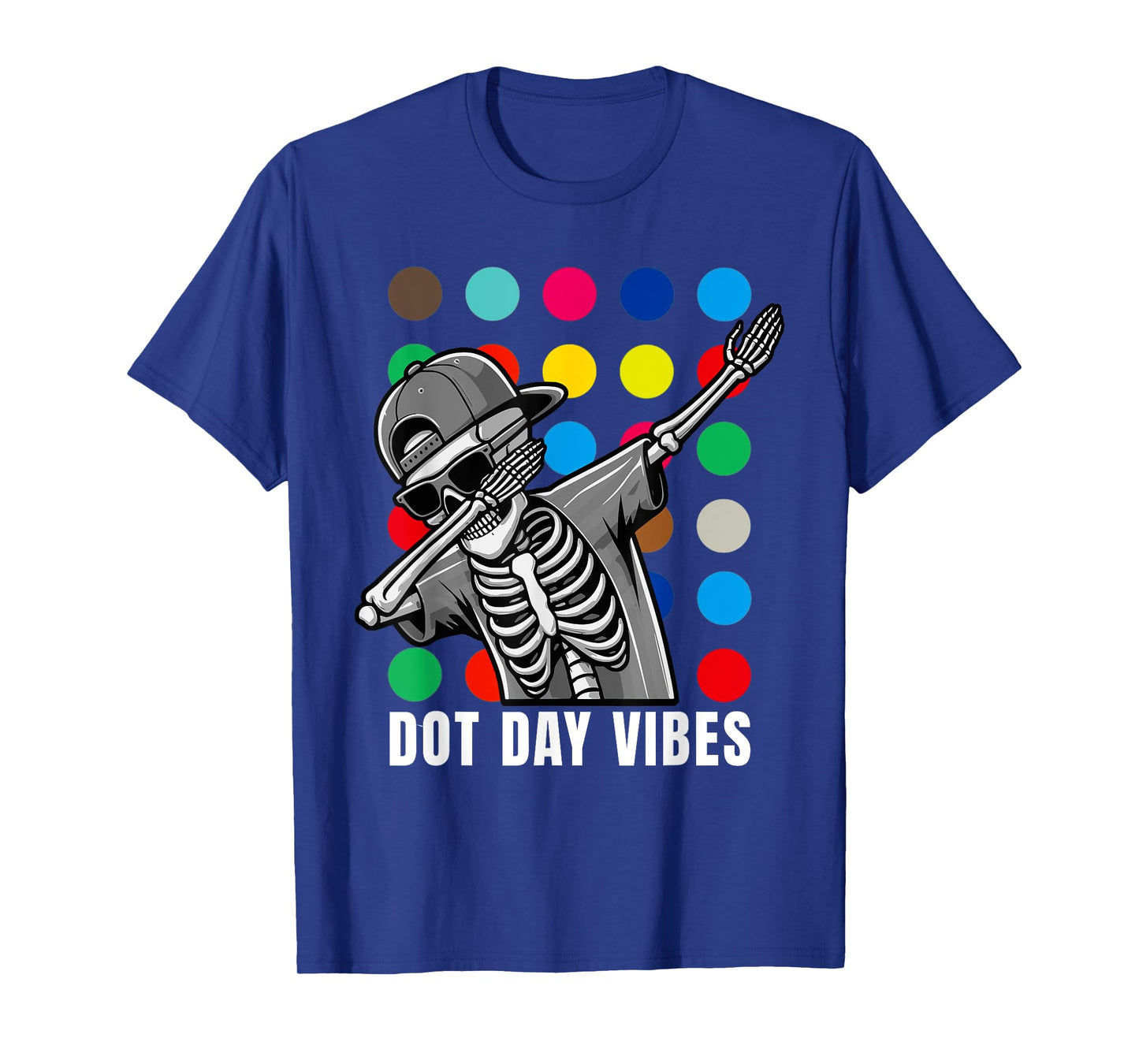 Dot Day Vibes Happy Skeleton Dabbing Funny Skull 2025 T-Shirt
